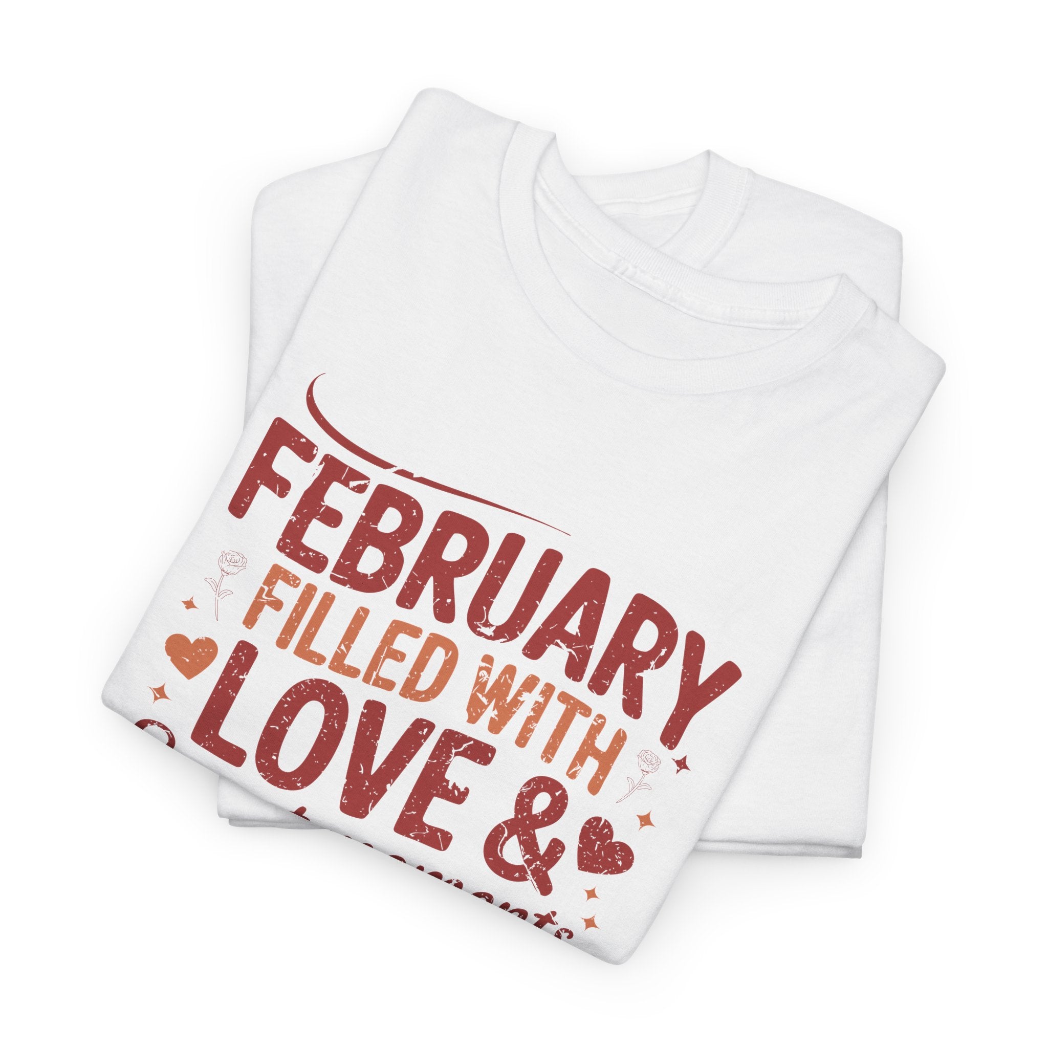 February Filled With Love Tee — Cozy Love Notes Valentine's Unisex Cotton Tshirt