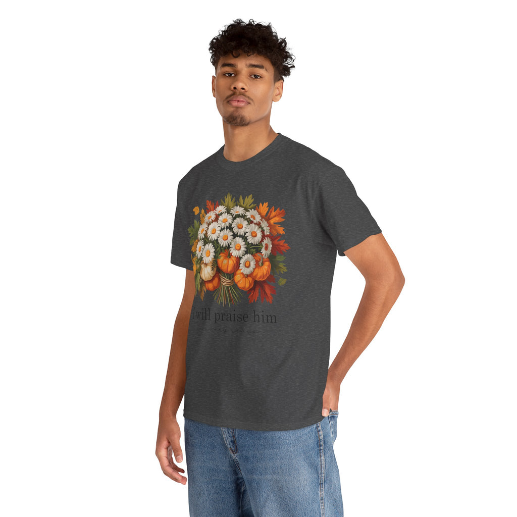 I Will Praise Him In Every Season Fall Floral Unisex Cotton Tee