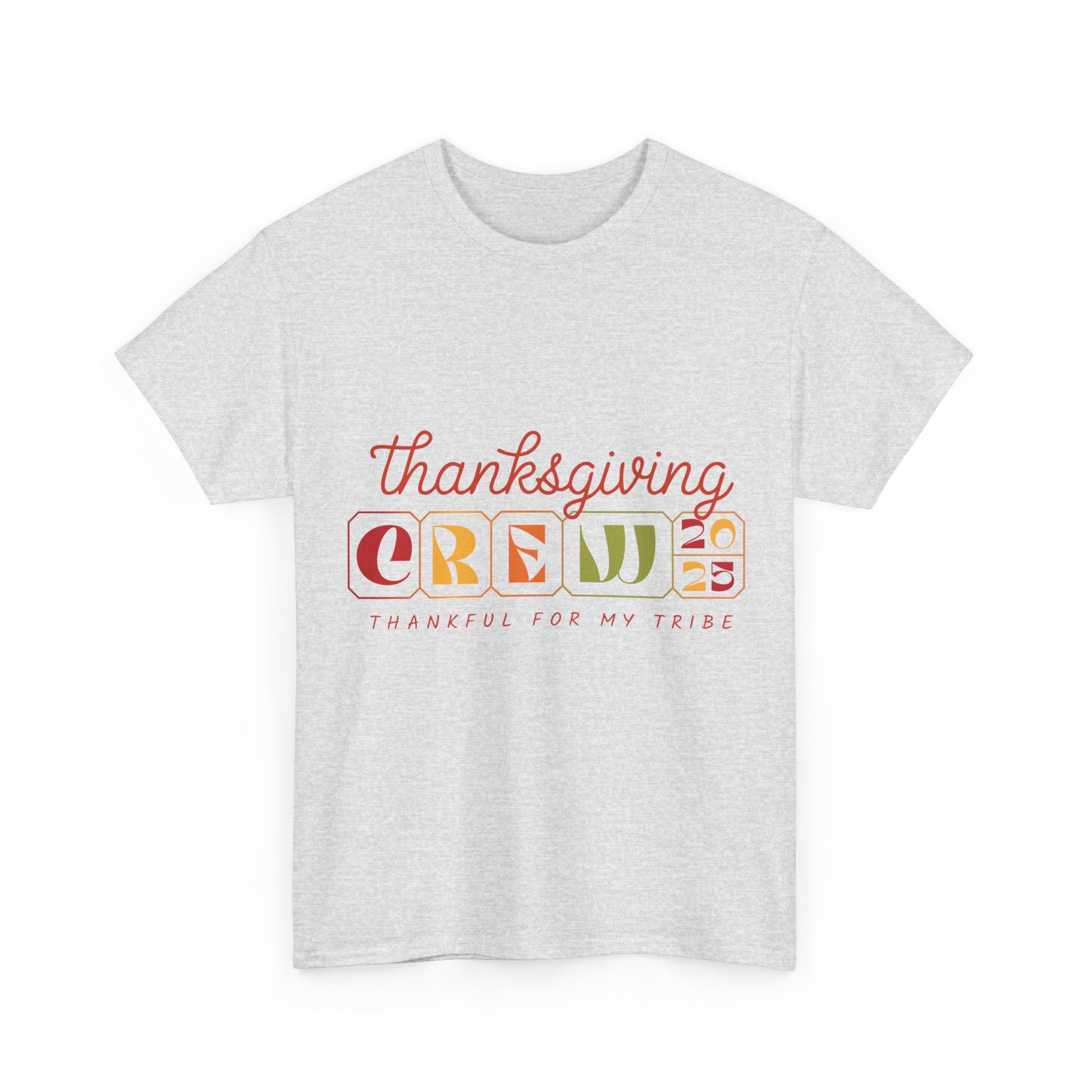 Thanksgiving Crew 2025 Tee — "Thankful for My Tribe" Autumn Holiday Unisex Cotton Tshirt