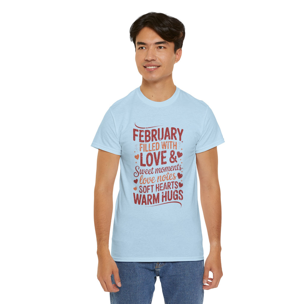 February Filled With Love Tee — Cozy Love Notes Valentine's Unisex Cotton Tshirt