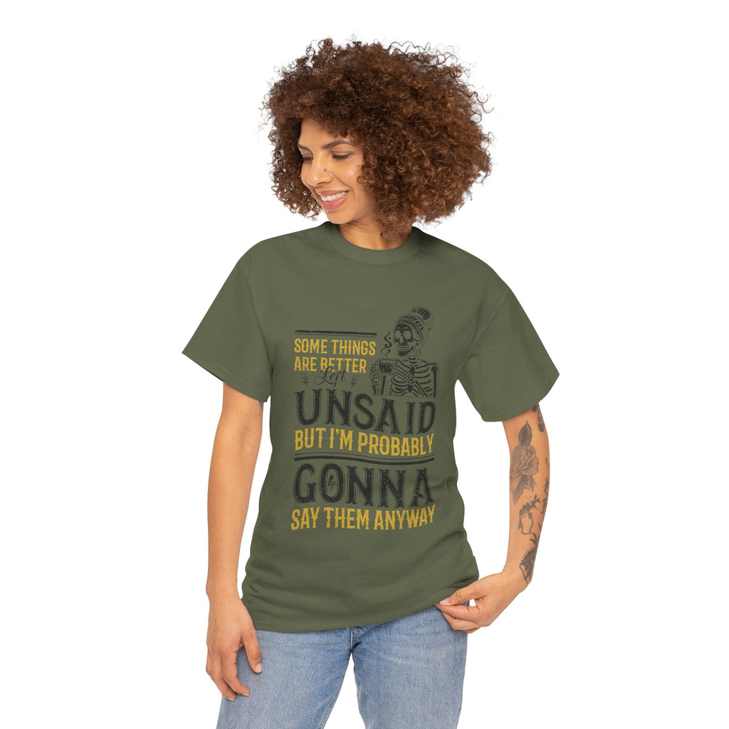 Distressed Yellow "Some Things Are Better Left Unsaid"Unisex Cotton Tee
