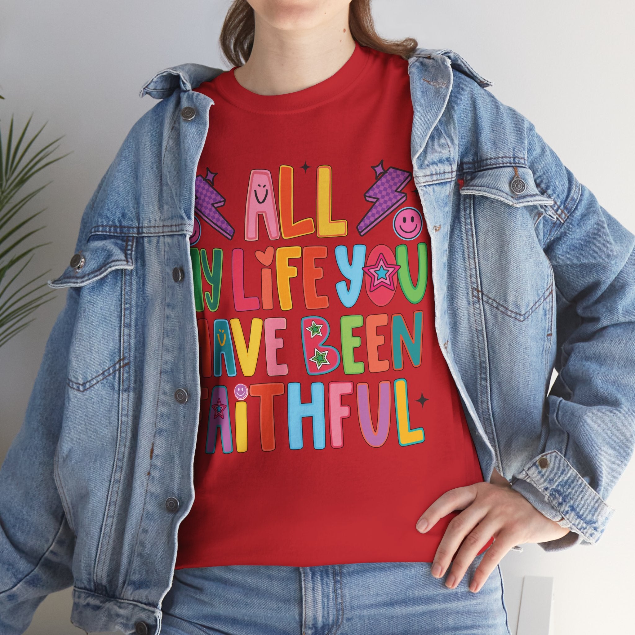 All My Life You Have Been Faithful Retro Christian Unisex Cotton T-Shirt