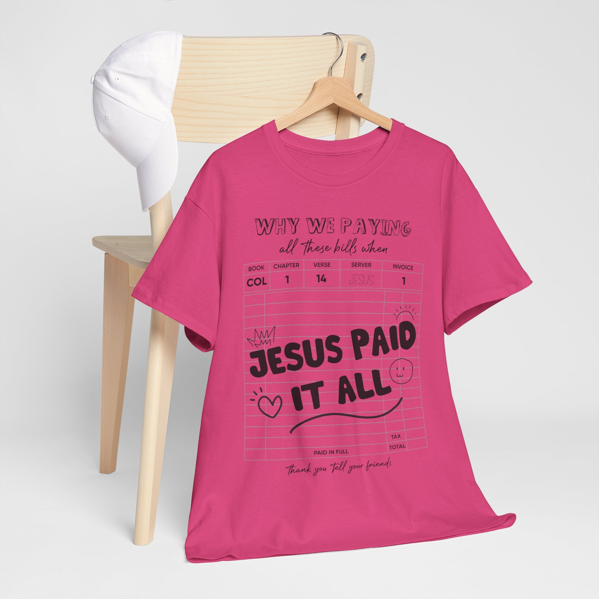 Christian Tee — “Why We Paying All These Bills When Jesus Paid It All” Receipt-Style Faith Shirt.Unisex Cotton Tee