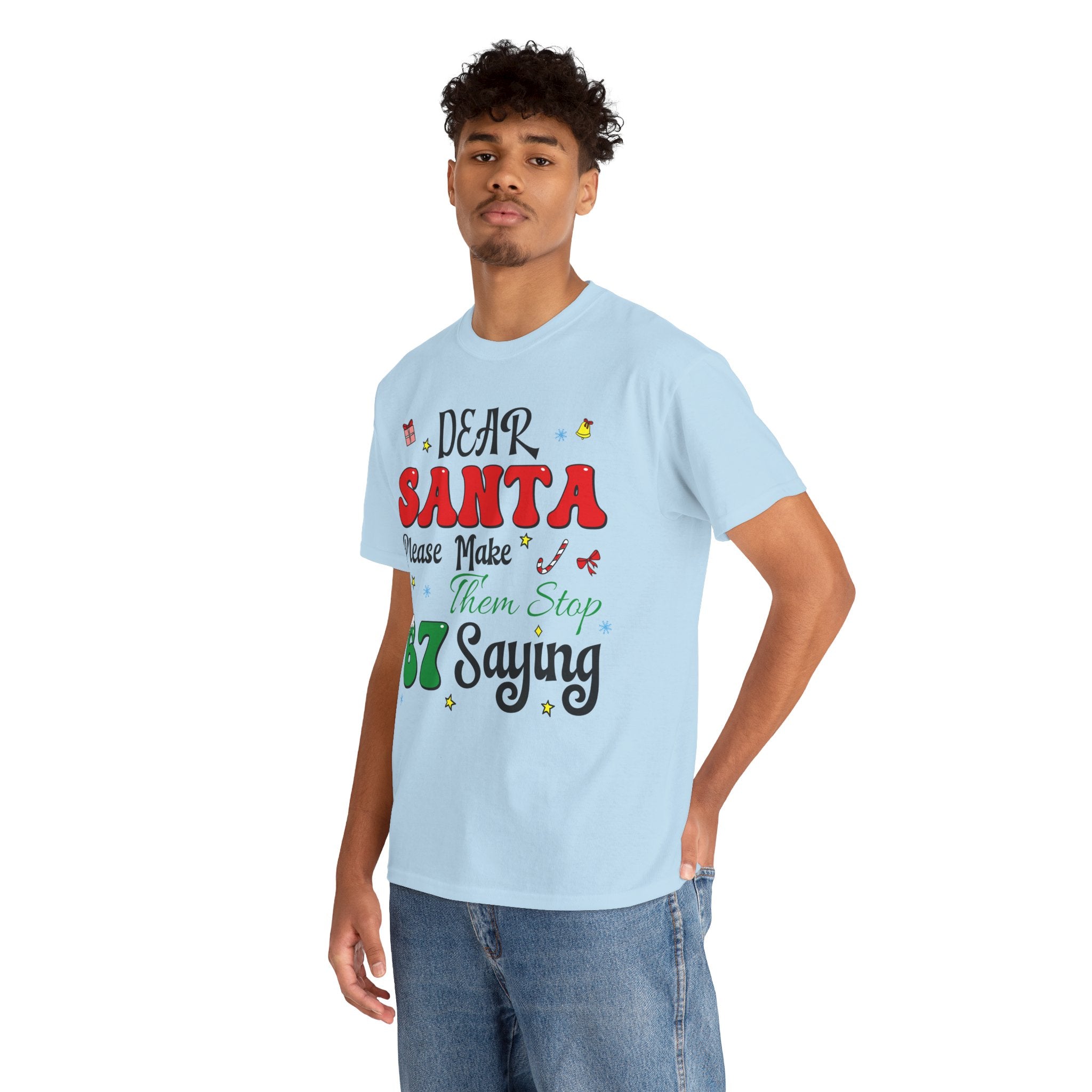 Santa 67 Them Stop Christmas Unisex Cotton Tee