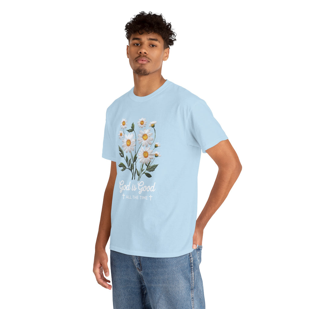 God Is Good All The Time Embroidered Daisy Unisex Cotton Tee