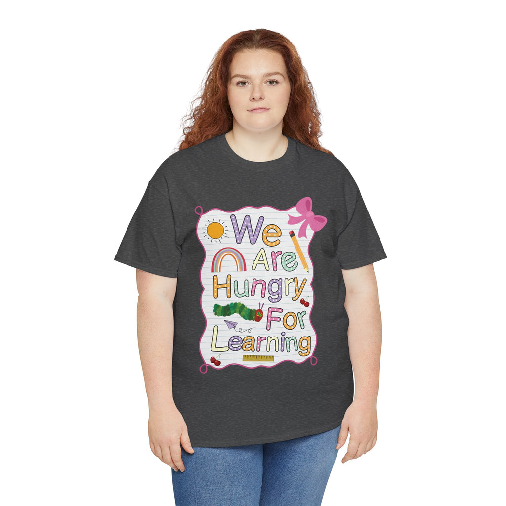 Hungry for Learning Unisex Tee