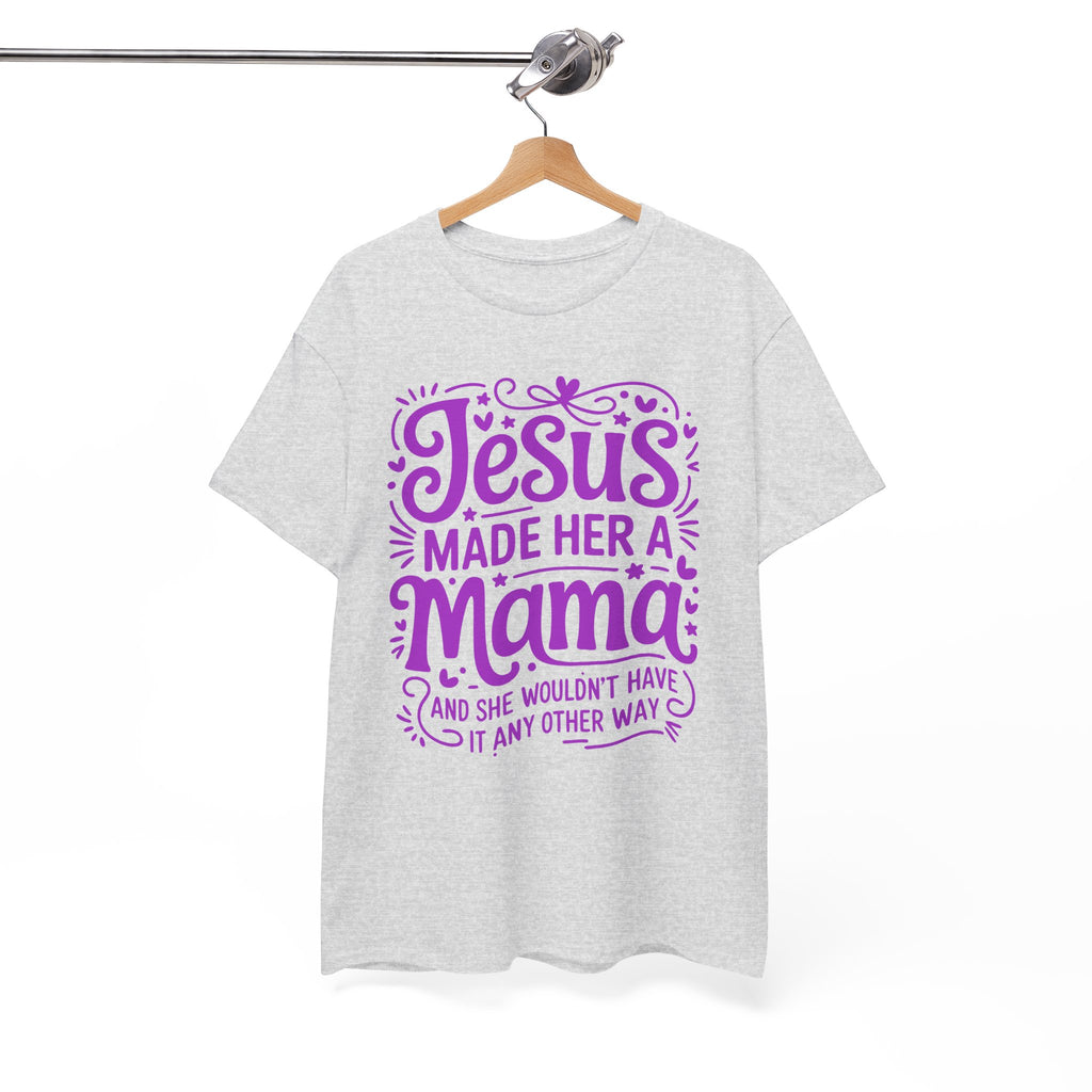 Jesus Made Her a Mama — Christian MamaUnisex Cotton T-Shirt