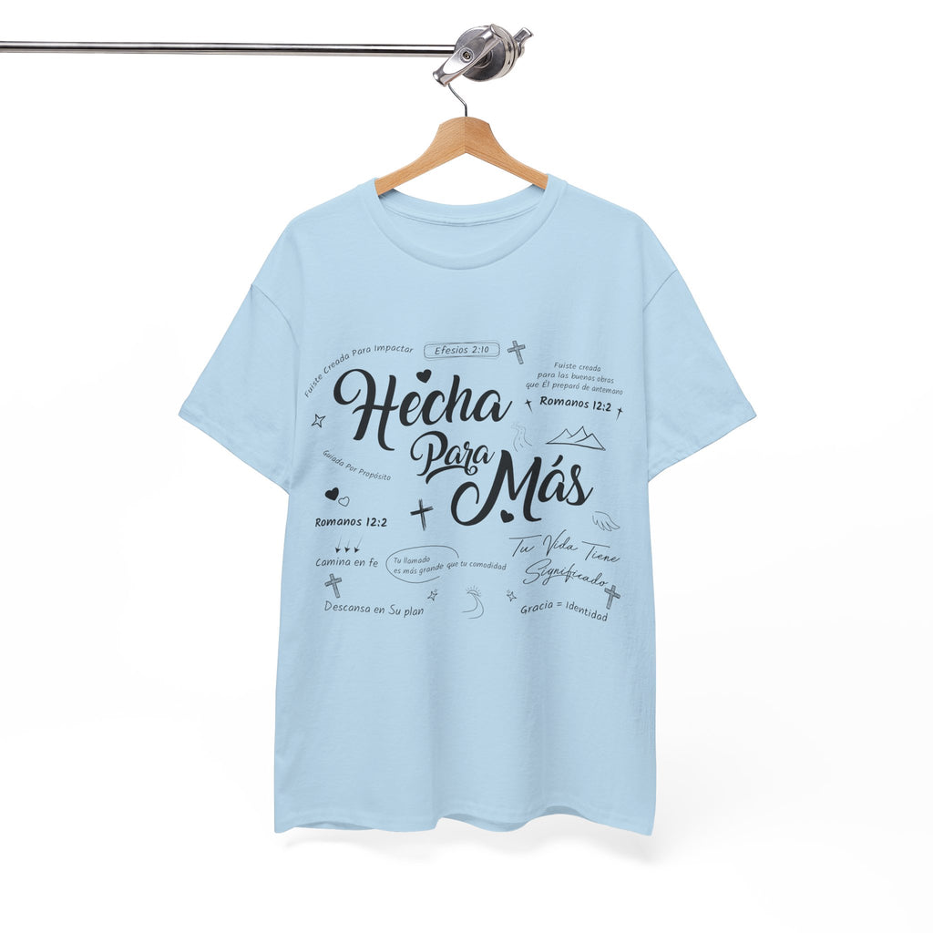 Hecha Para Más Christian T‑Shirt — Spanish Faith Typography Unisex Cotton Tee