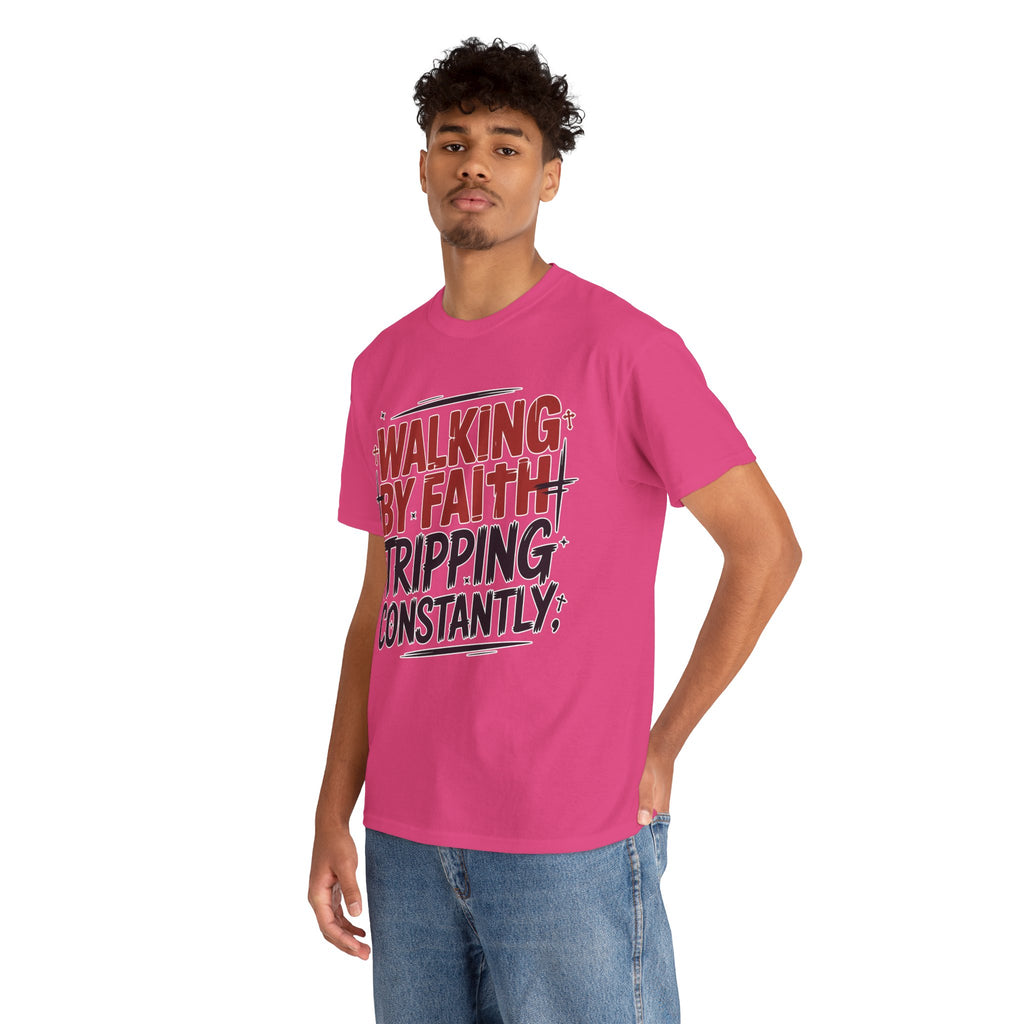 Walking by Faith, Tripping Constantly Unisex Cotton T-Shirt