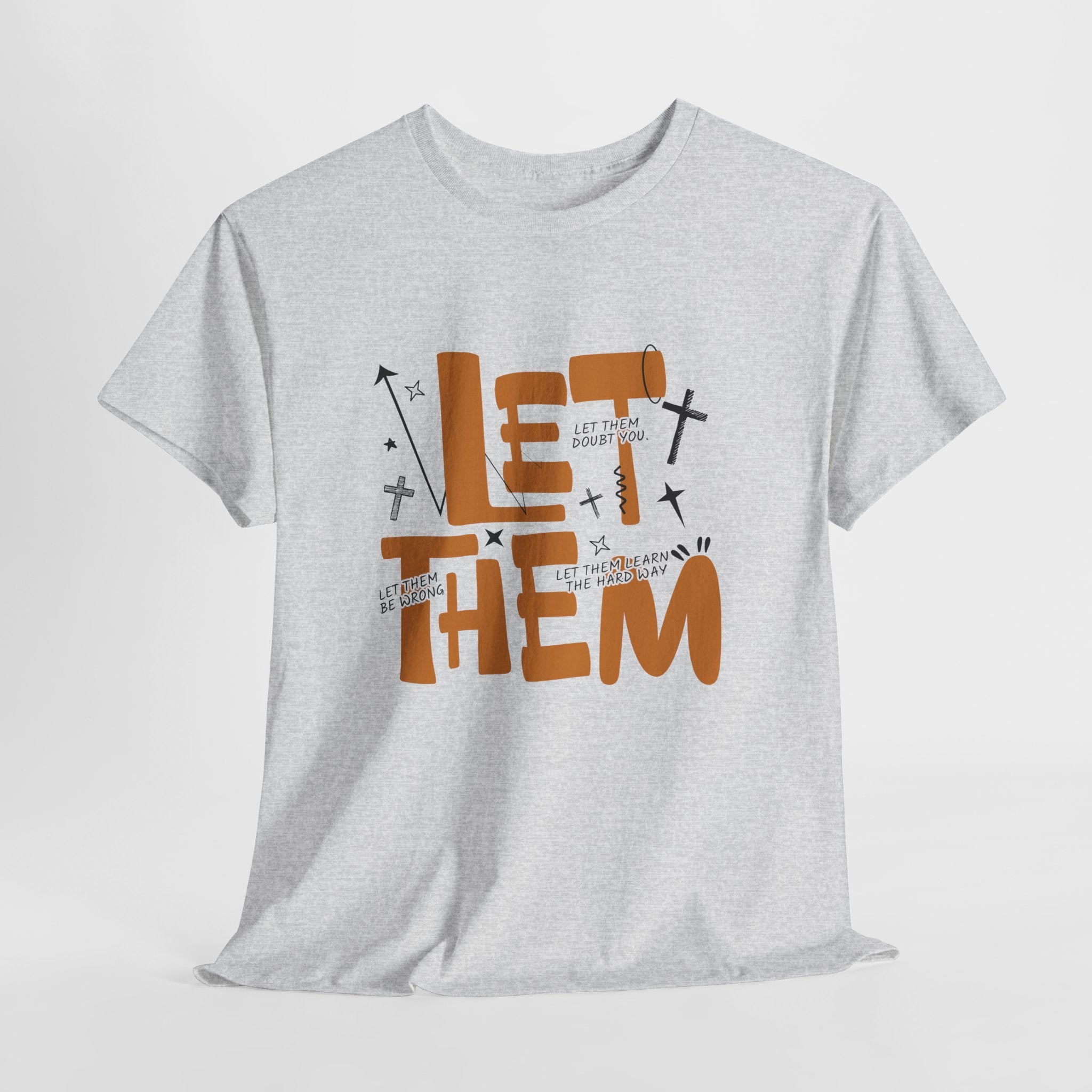 Let Them Retro Typography T-Shirt — Motivational Orange Design. Unisex Cotton Tee