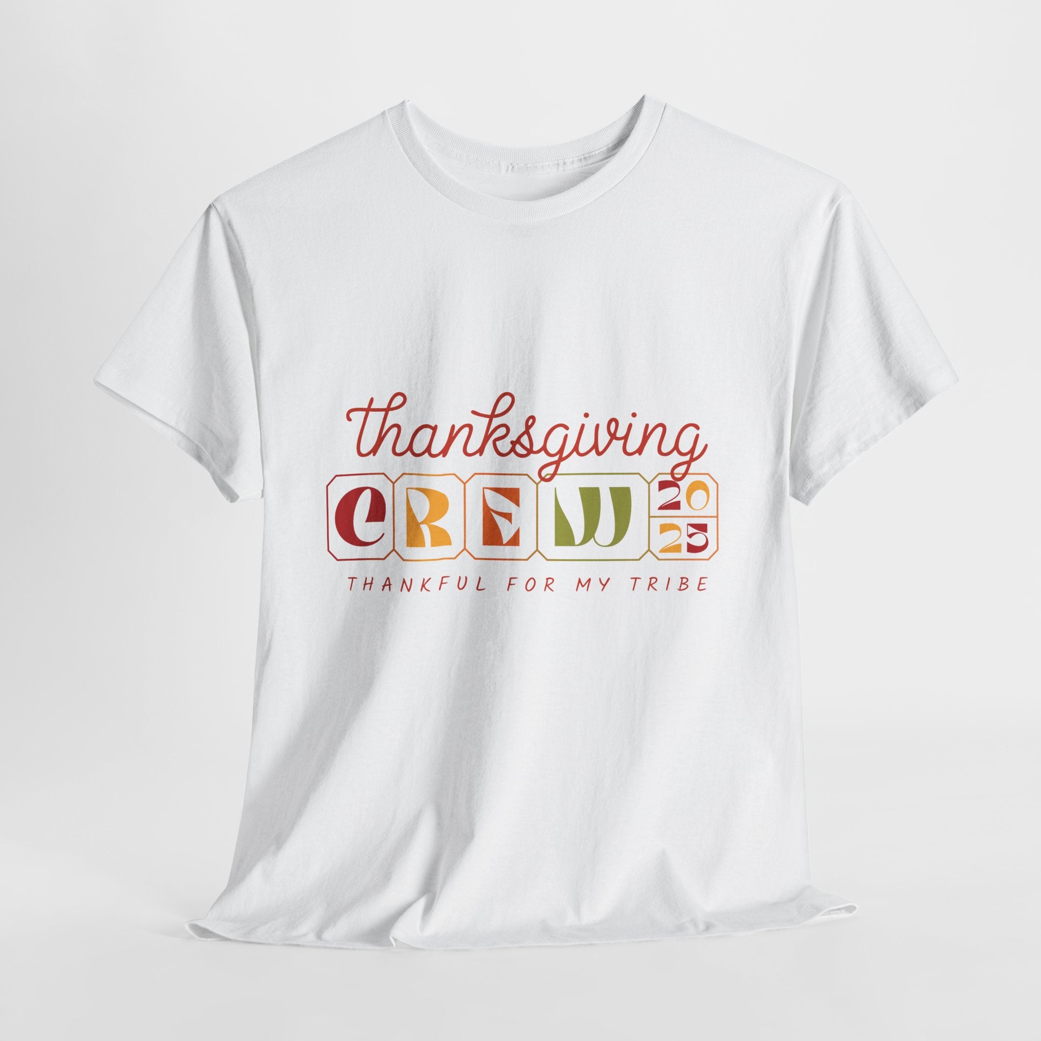Thanksgiving Crew 2025 Tee — "Thankful for My Tribe" Autumn Holiday Unisex Cotton Tshirt