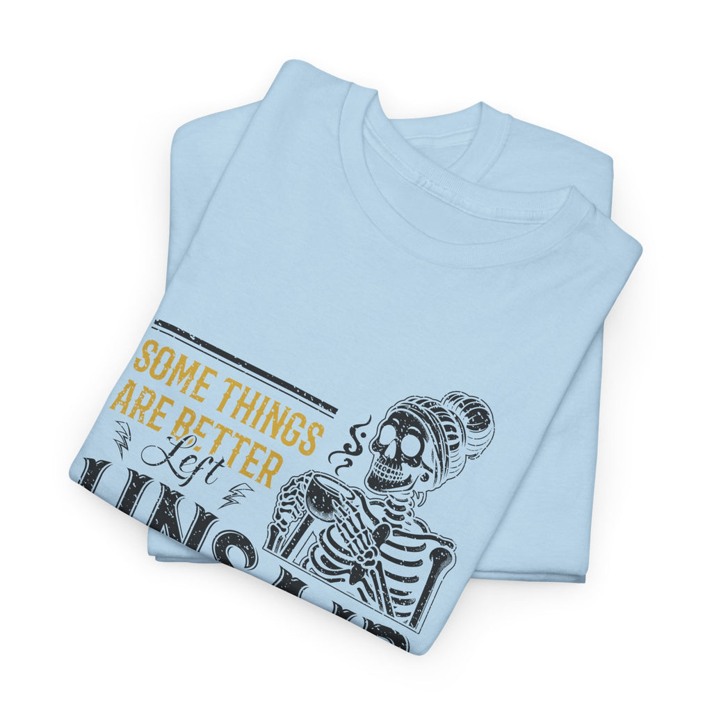 Distressed Yellow "Some Things Are Better Left Unsaid"Unisex Cotton Tee
