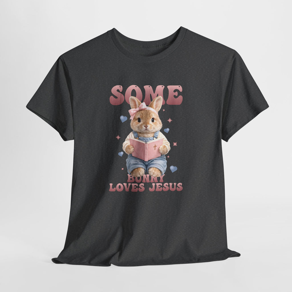Some Bunny Loves Jesus Bunny Bible Unisex Cotton Tee