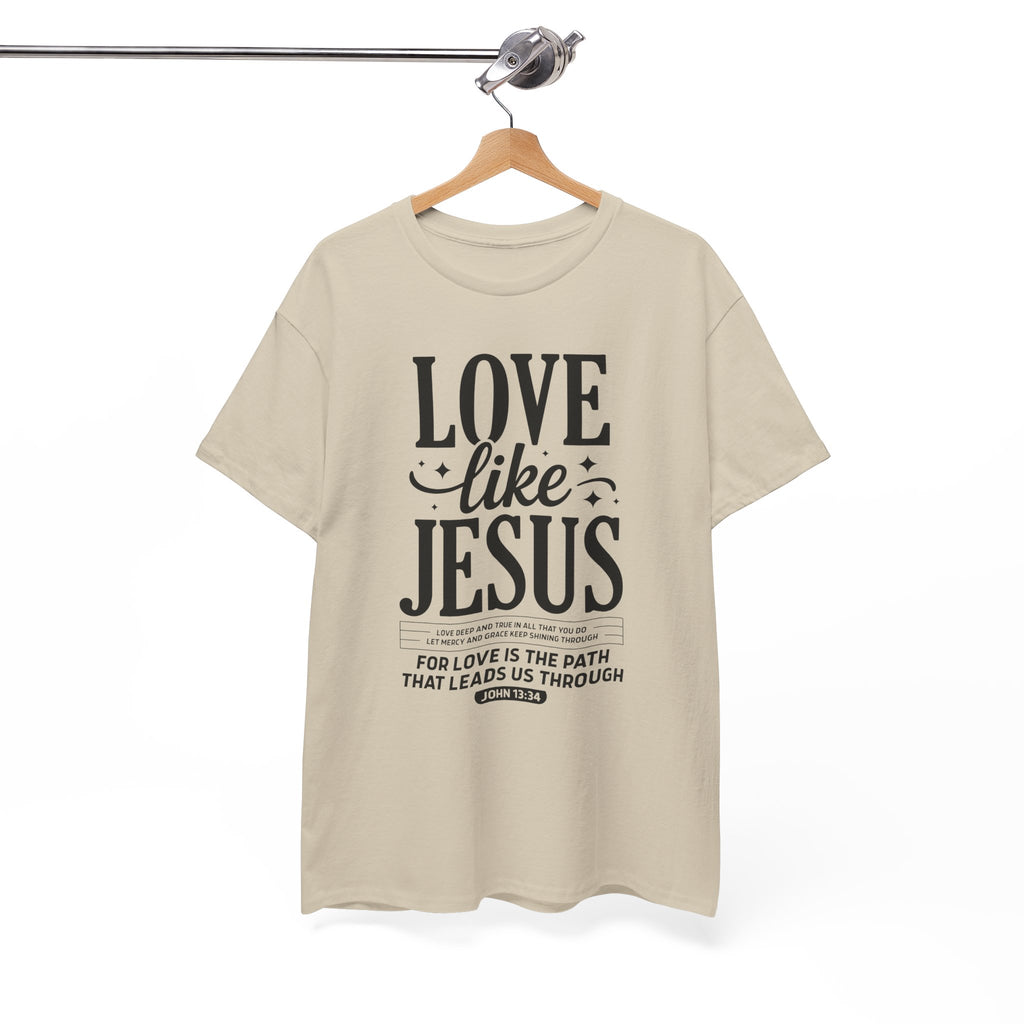 Love Like Jesus Tee — John 13:34 Faith-Inspired Christian Unisex Cotton T-Shirt