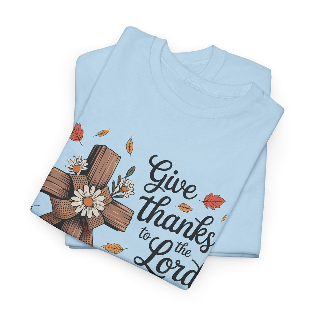 Give Thanks to the Lord Autumn Tee — Wooden Cross, Pumpkins & Daisies..Unisex Cotton Tee