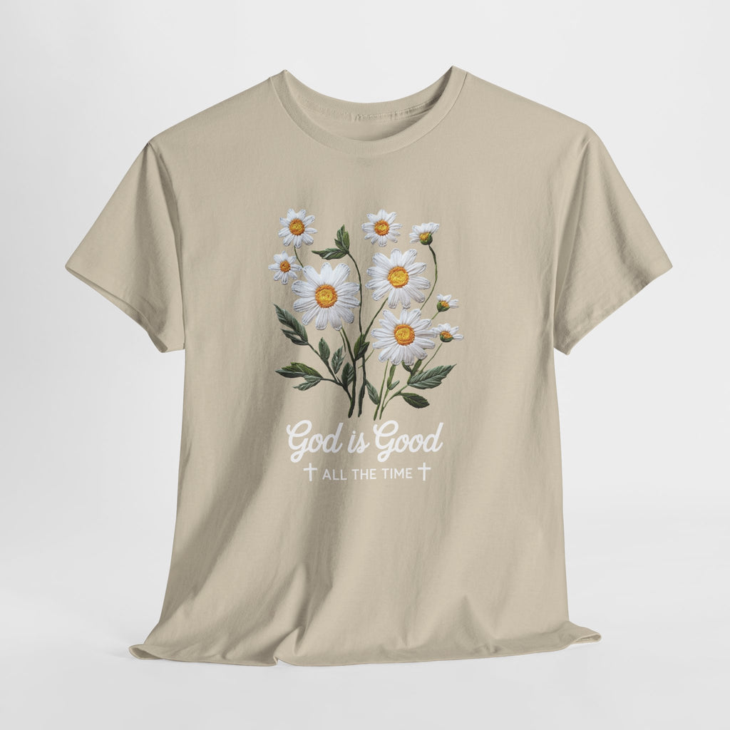 God Is Good All The Time Embroidered Daisy Unisex Cotton Tee