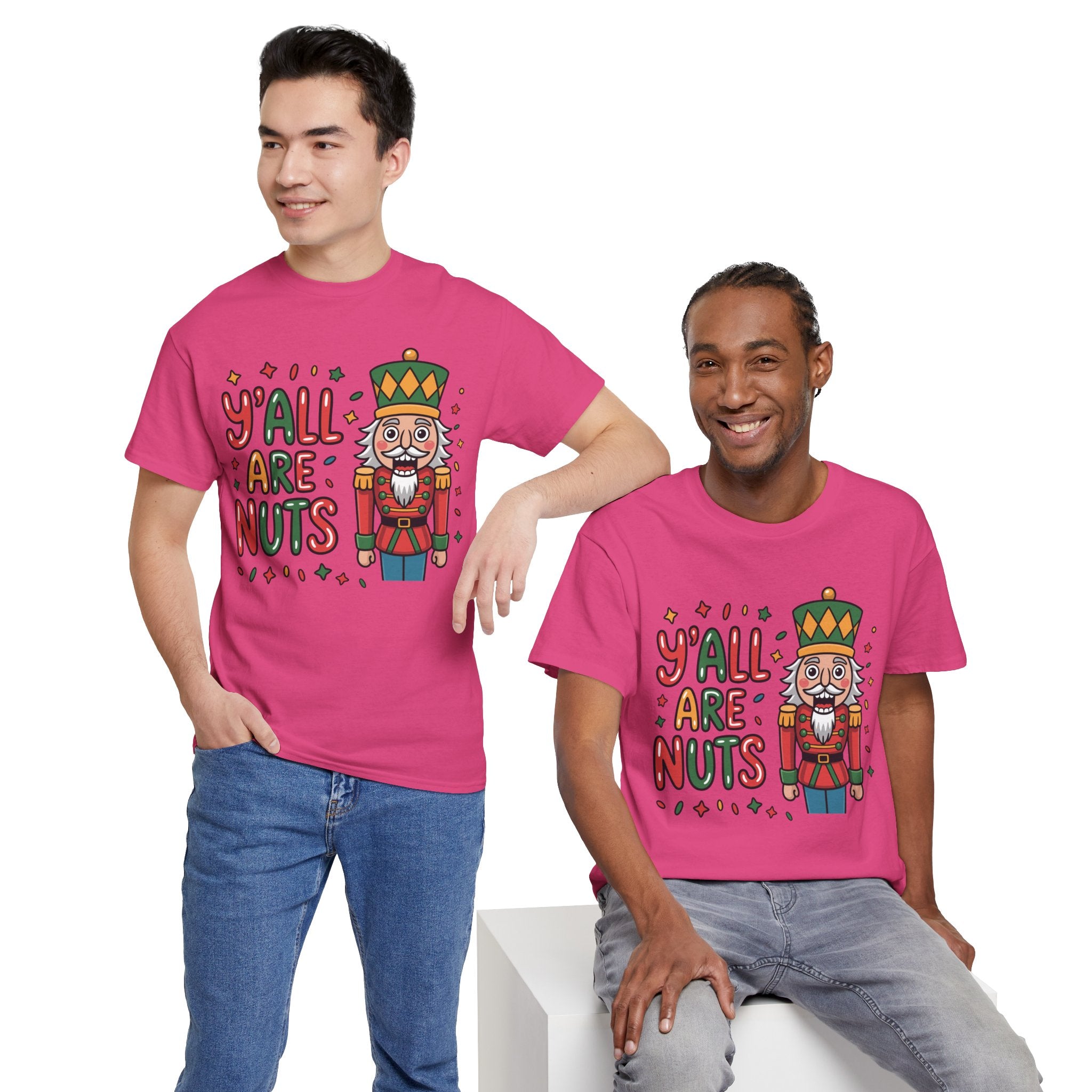 Y'all Are Nuts Nutcracker Christmas Unisex Cotton Tee