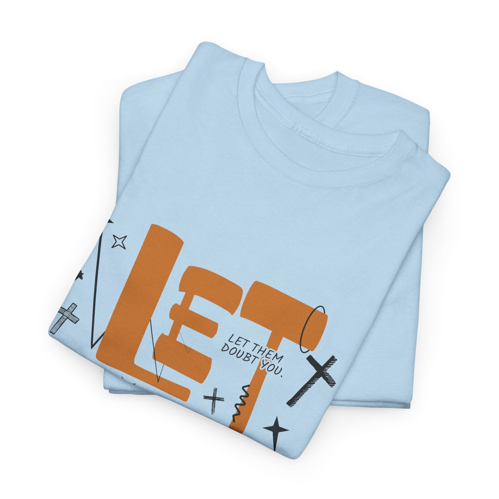 Let Them Retro Typography T-Shirt — Motivational Orange Design. Unisex Cotton Tee