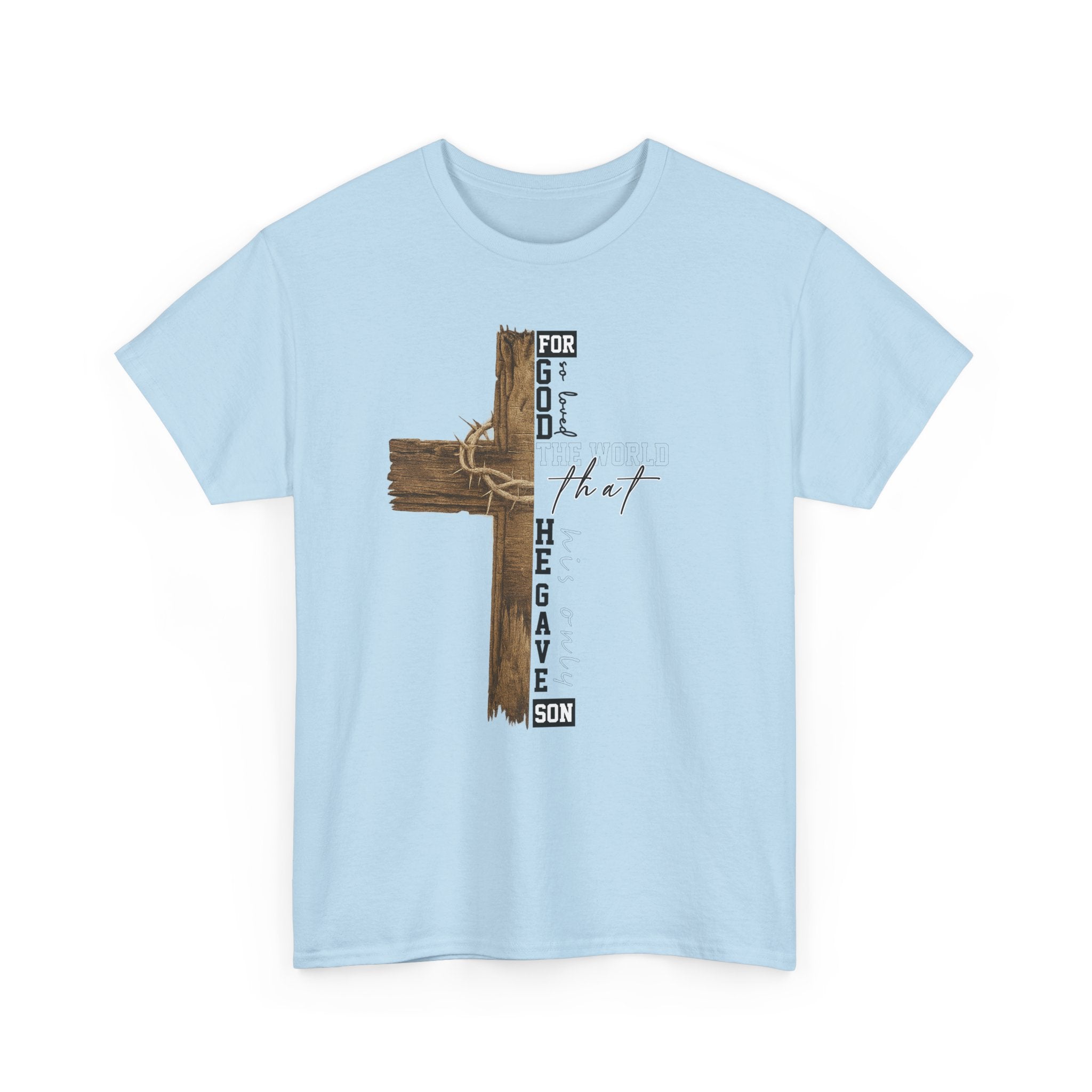 For That Son T-Shirt — Wooden Cross & Crown of Thorns Christian Unisex Cotton Tee