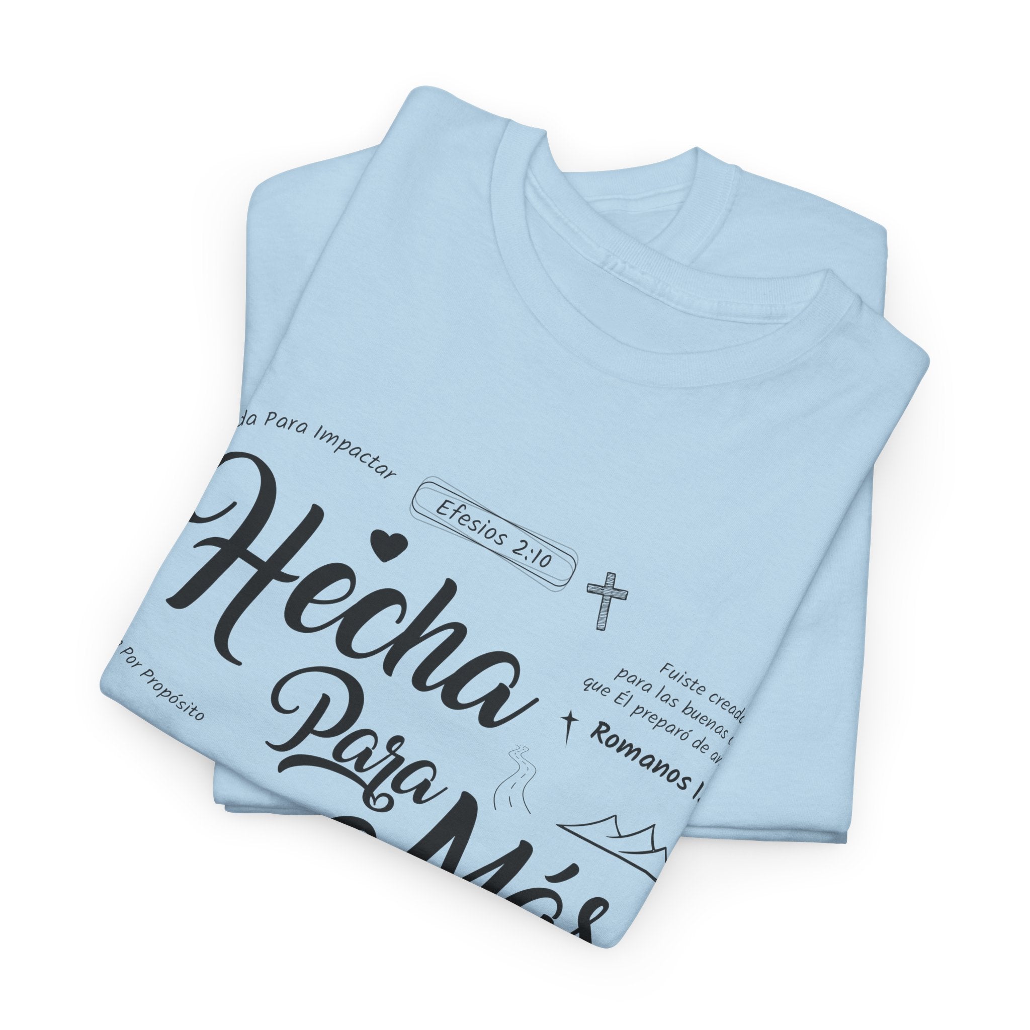 Hecha Para Más Christian T‑Shirt — Spanish Faith Typography Unisex Cotton Tee