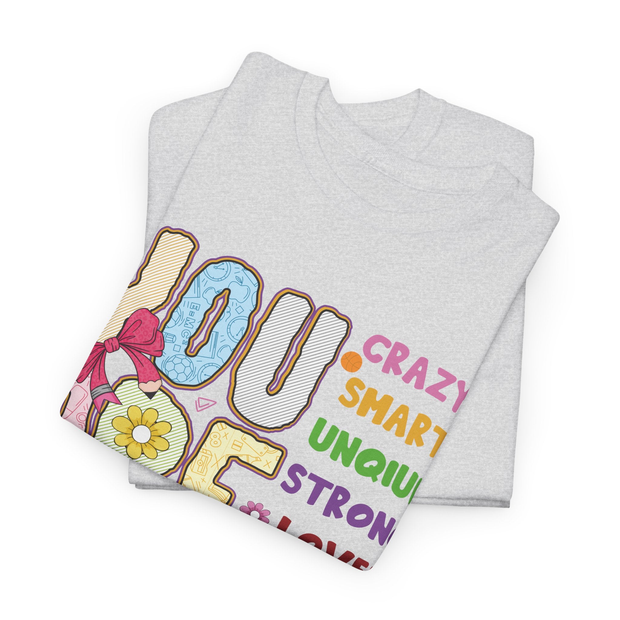 Empowering Quote Unisex Tee - Crazy, Smart, Unique, Strong, Loved, Helpful