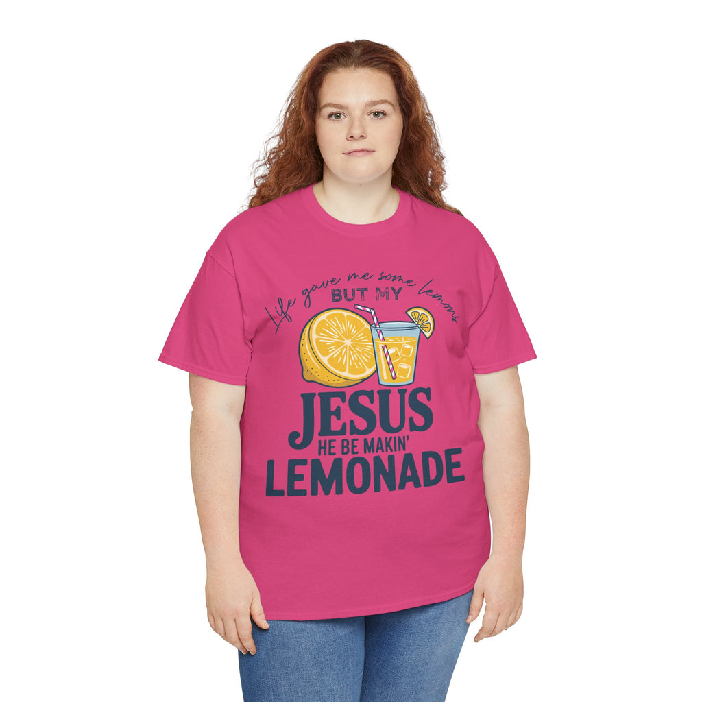 Christian Lemonade T-Shirt — “Life Gave Me Some Lemons but My Jesus He Be Makin’ Lemonade”Unisex Cotton Tee