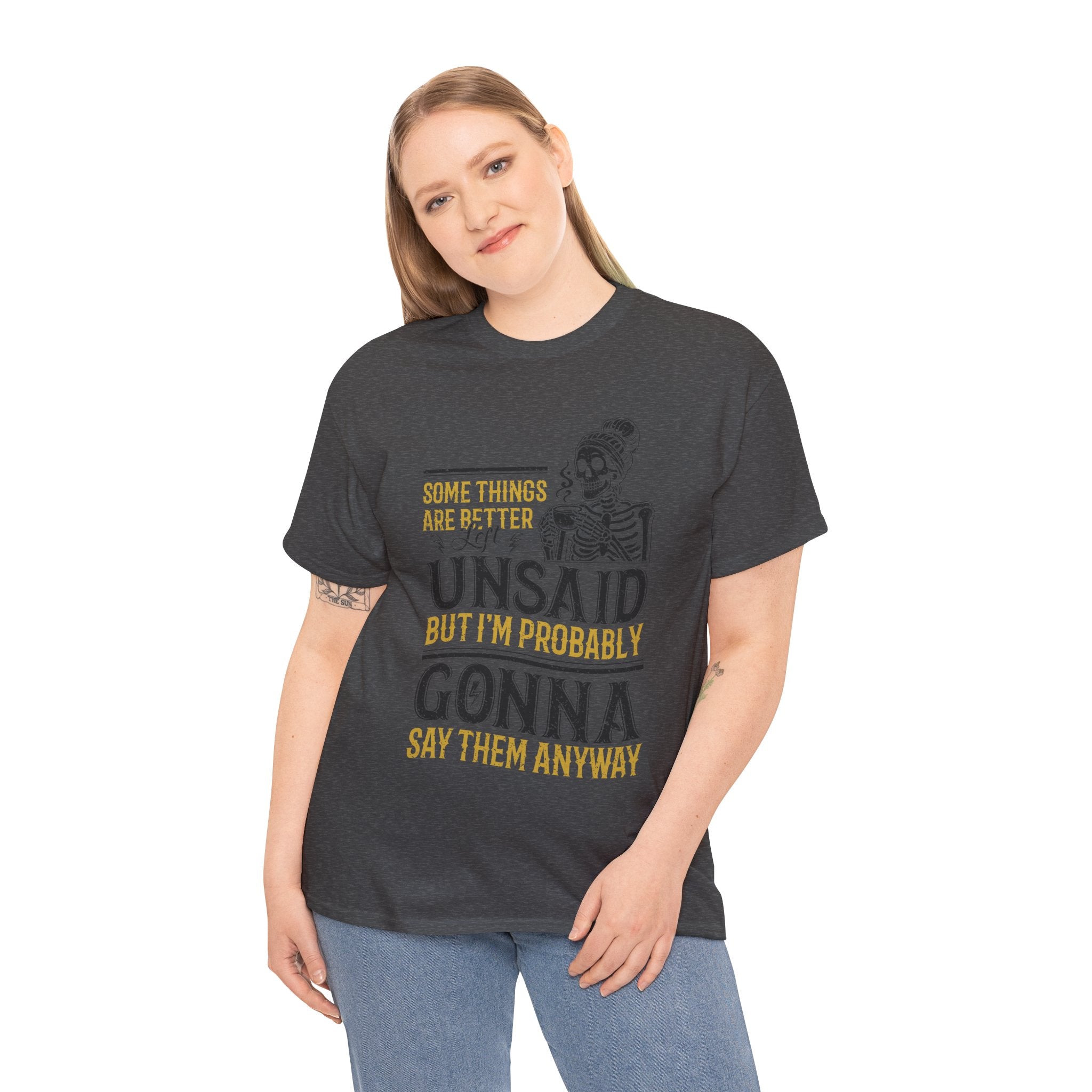Distressed Yellow "Some Things Are Better Left Unsaid"Unisex Cotton Tee