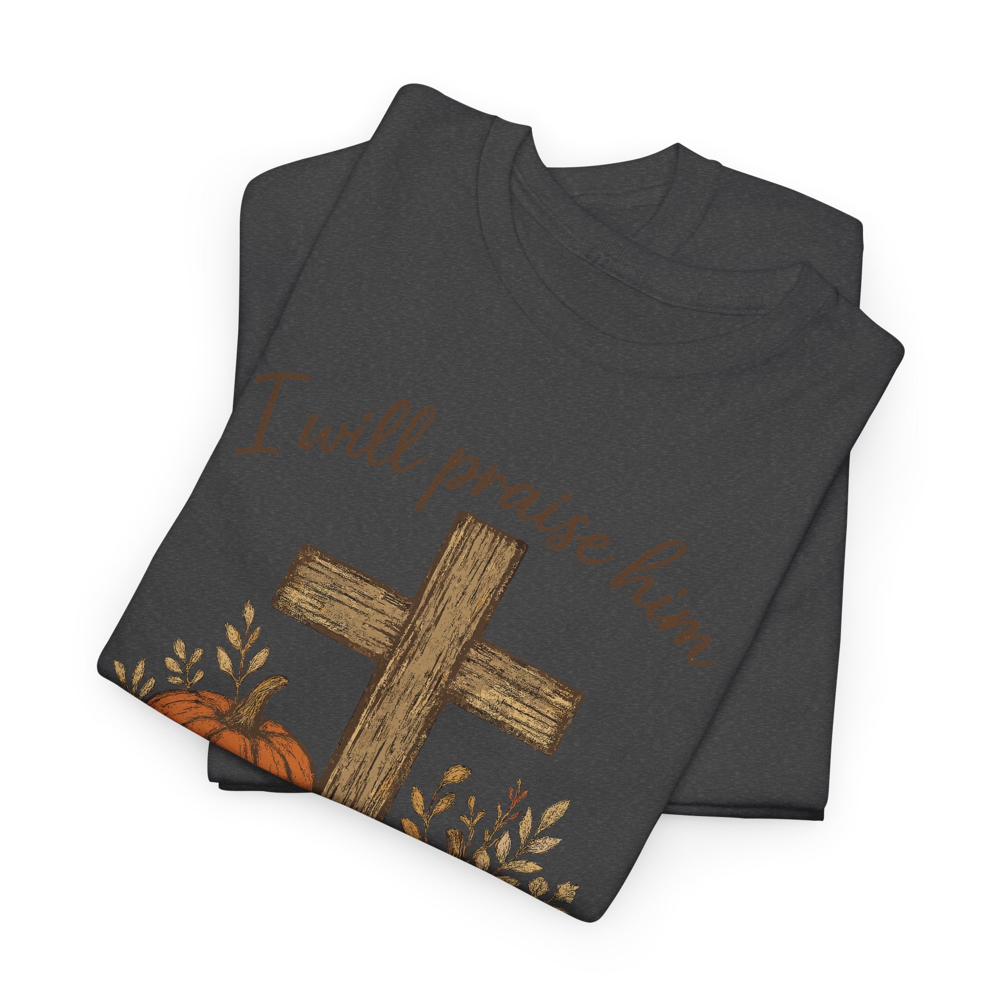 Psalm 146:2 Pumpkin Cross T-Shirt — I Will Praise Him in Every Season. Unisex Cotton Tee