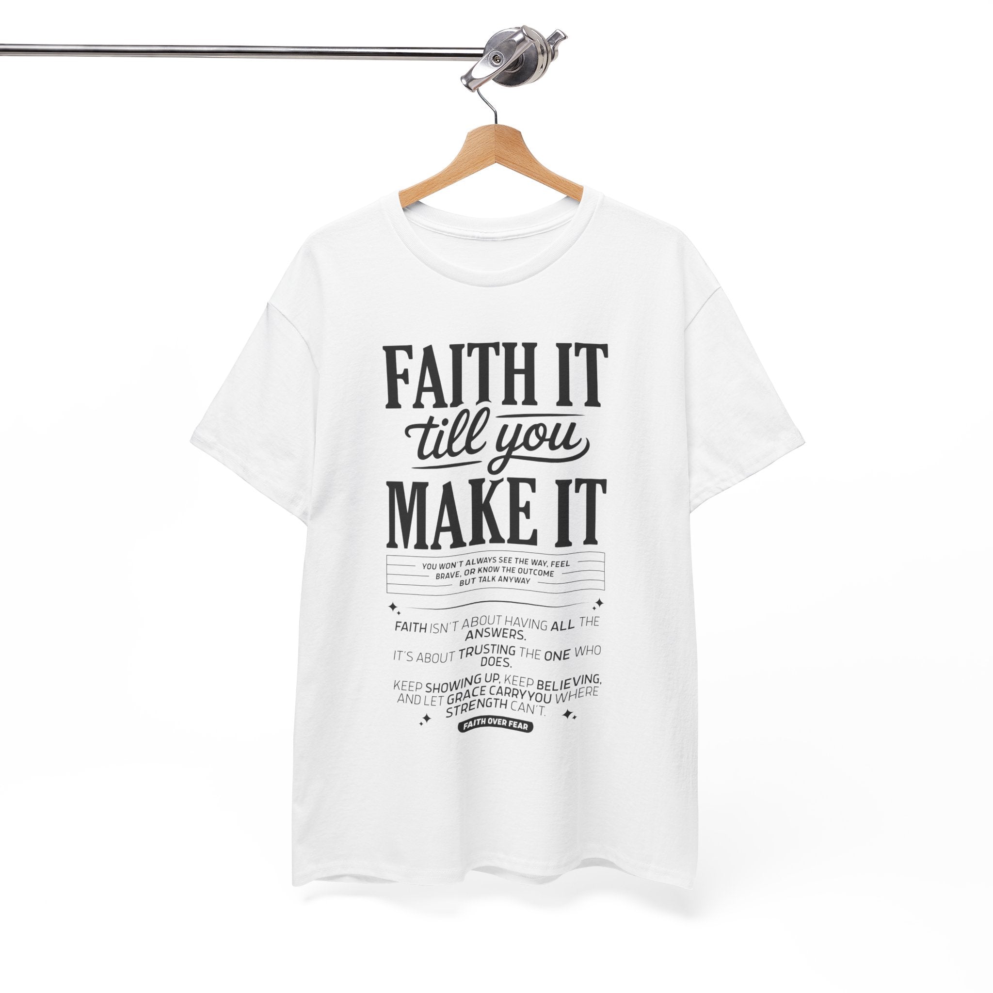 Faith It Till You Make It Christian T-Shirt — Trust God Typography Unisex Cotton Tee