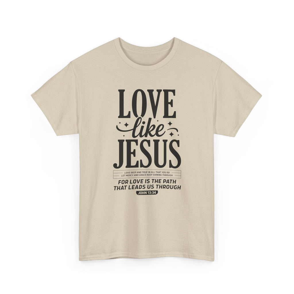 Love Like Jesus Tee — John 13:34 Faith-Inspired Christian Unisex Cotton T-Shirt