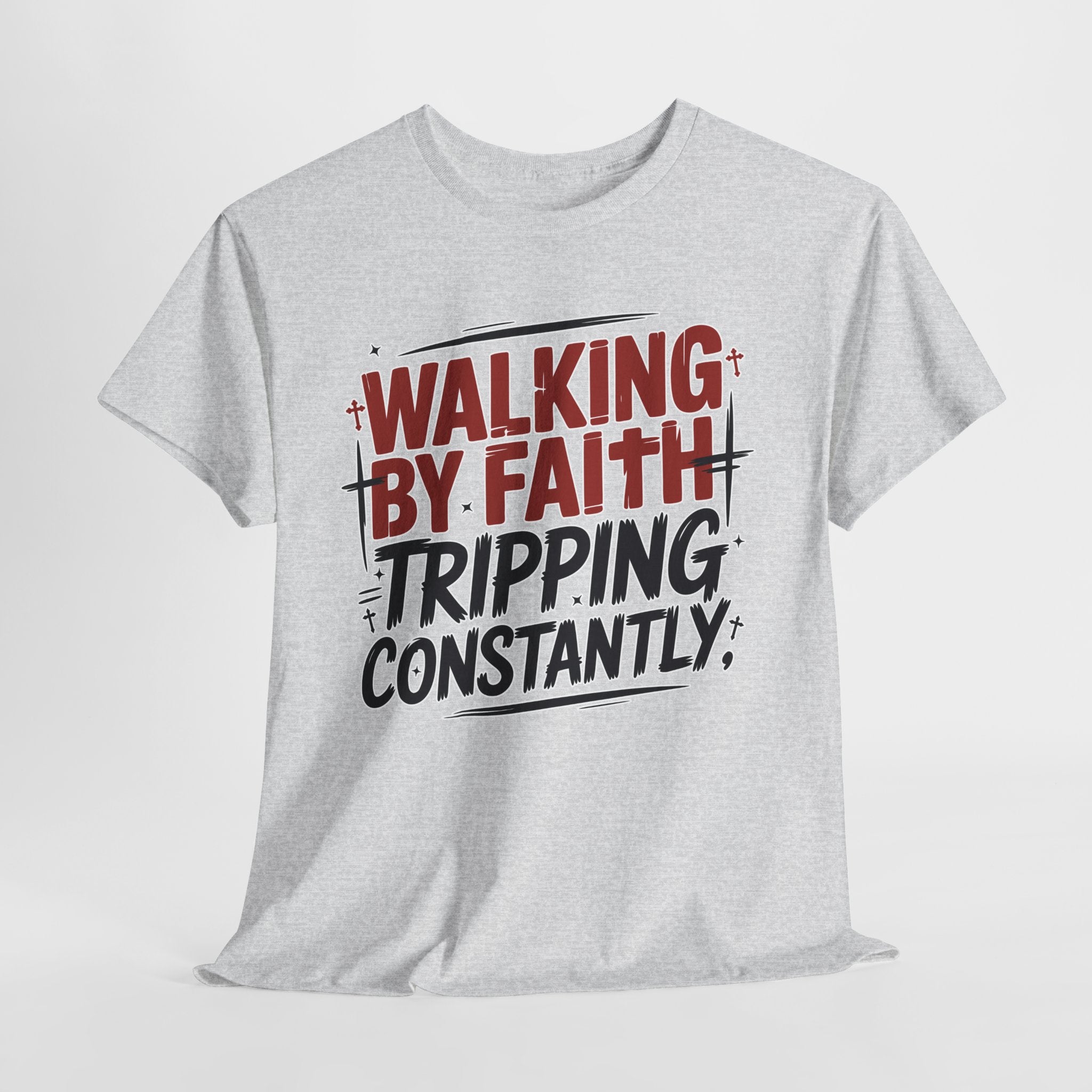 Walking by Faith, Tripping Constantly Unisex Cotton T-Shirt