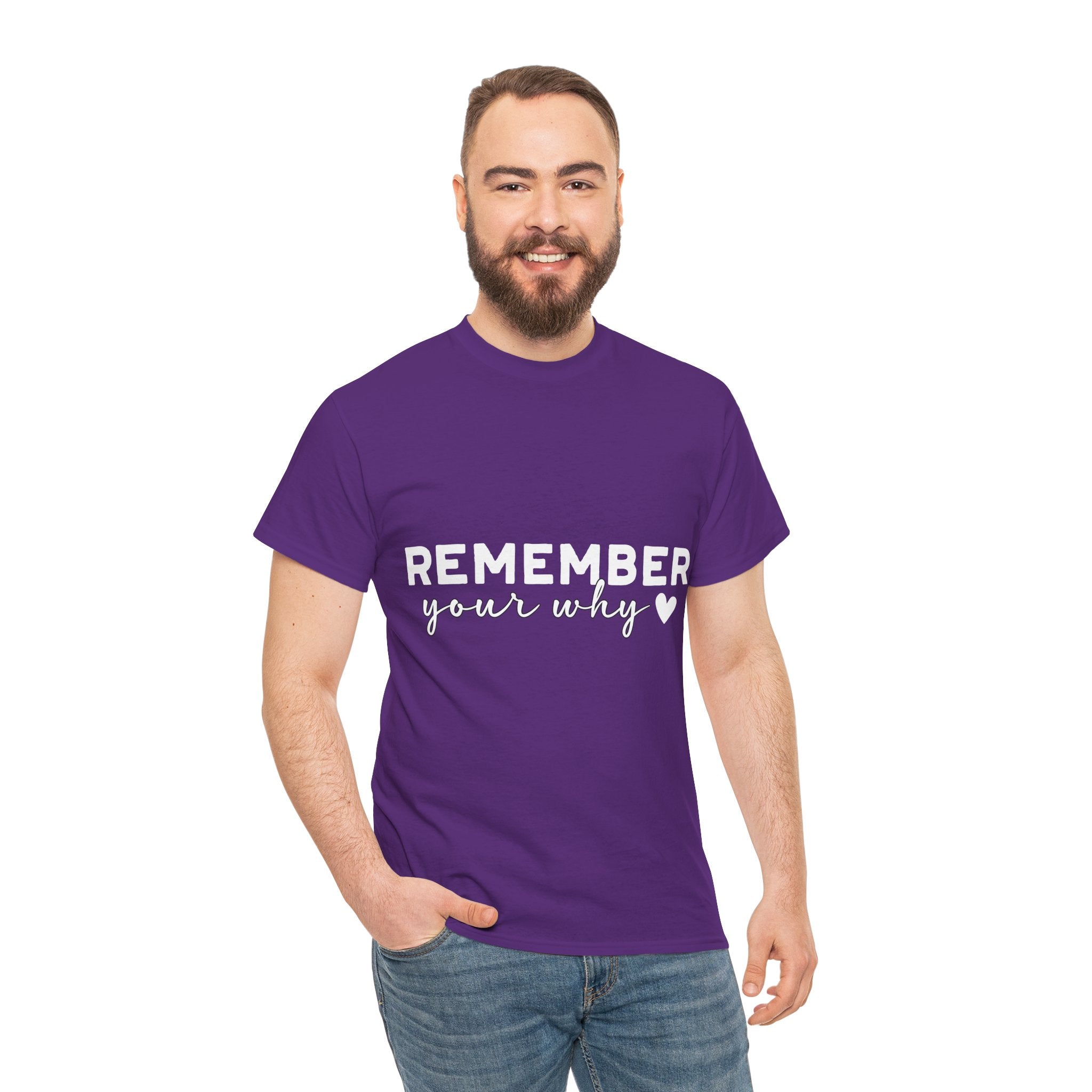 Remember Your Why Tee — Minimalist Heart Motivational Unisex Cotton Tshirt