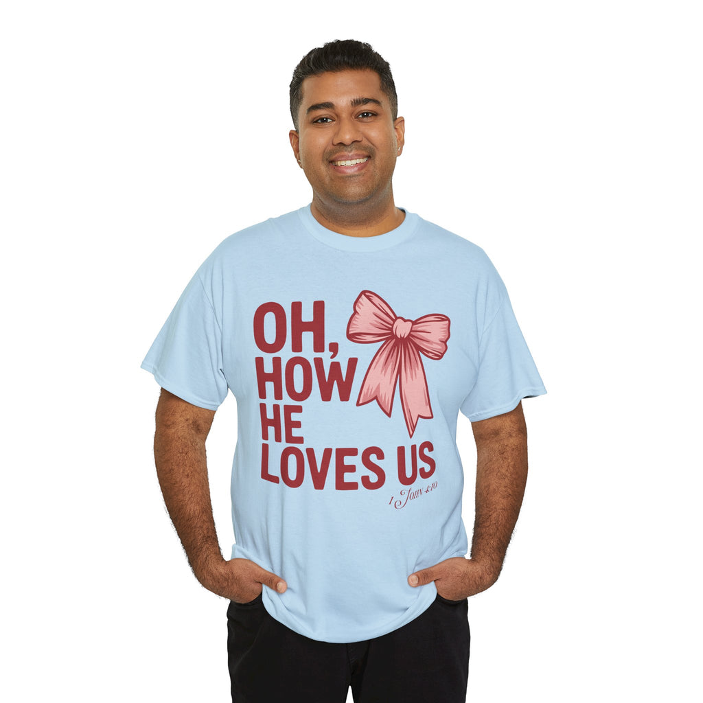 Oh, How He Loves Us Christian Valentine Tee — 1 John 4:10 Red & Pink Unisex Cotton Tee