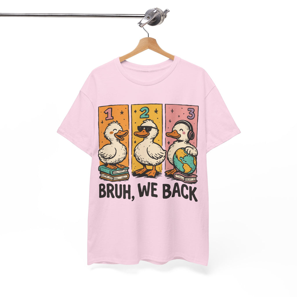 Bruh We Back Tee