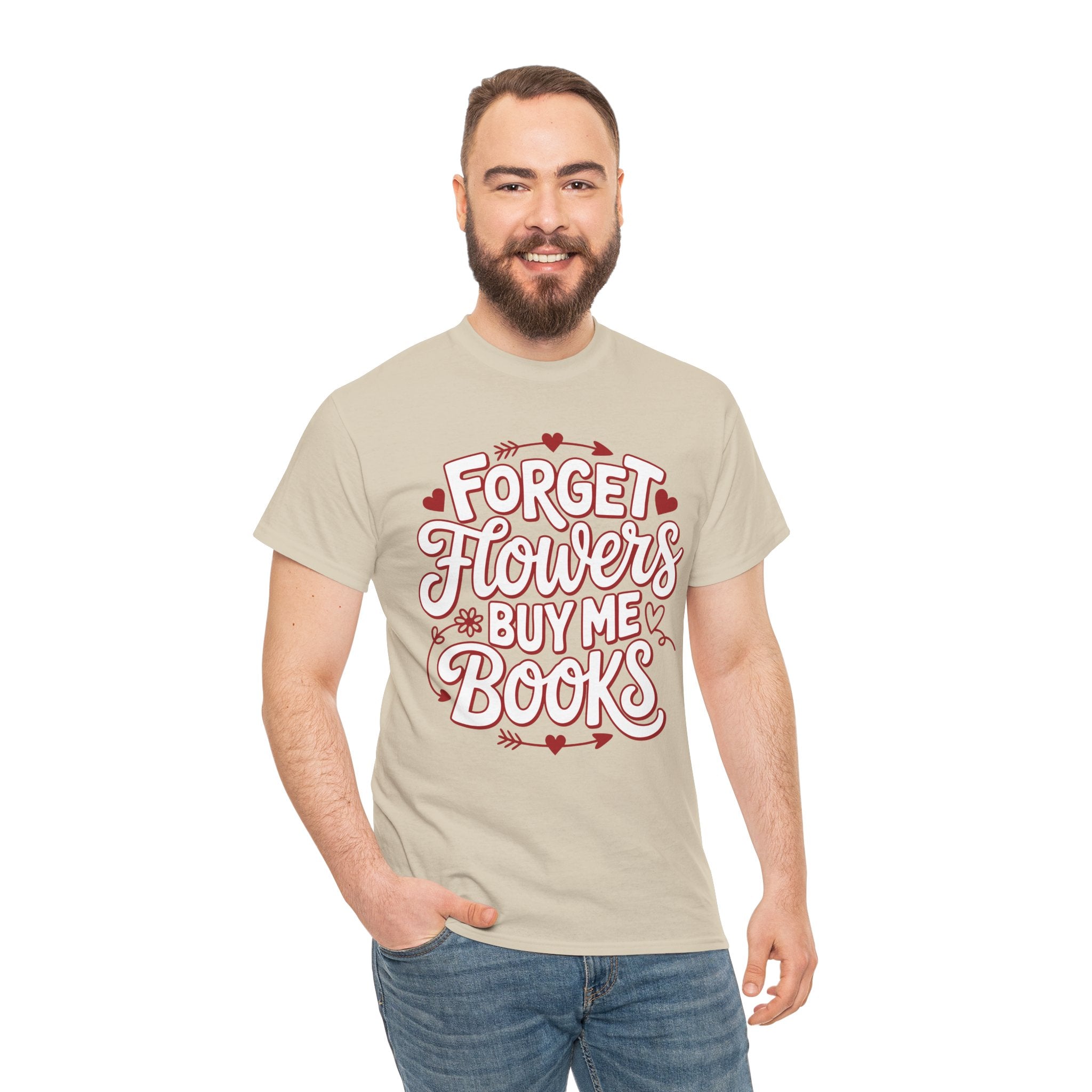 Forget Flowers Buy Me Books T-Shirt — Pink Heart Typography Unisex Cotton Tee