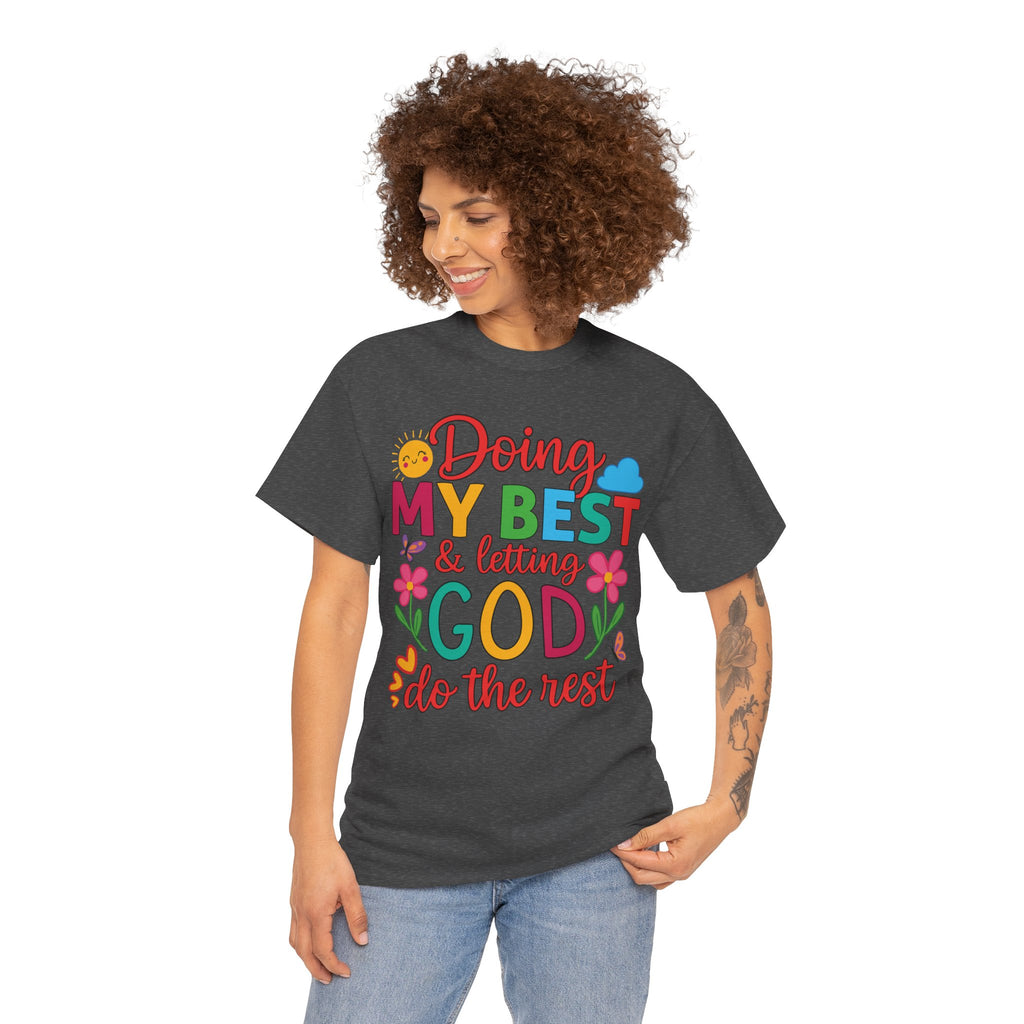 Doing My Best & Letting God Do The Rest T-Shirt — Floral Sun & Butterflies Inspirational Unisex Cotton Tee