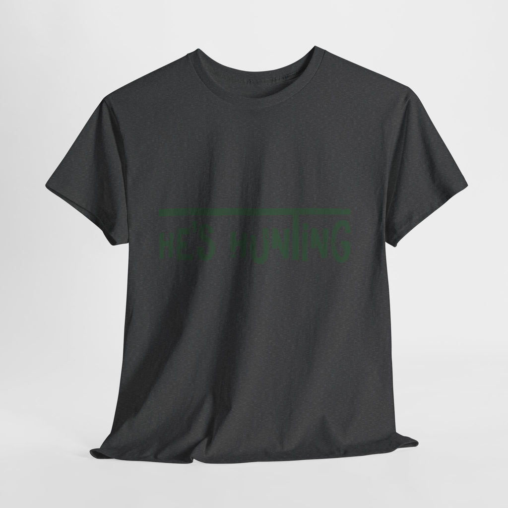 He’s Hunting Distressed Tee — Minimalist Tan Hunting Unisex Cotton Tshirt