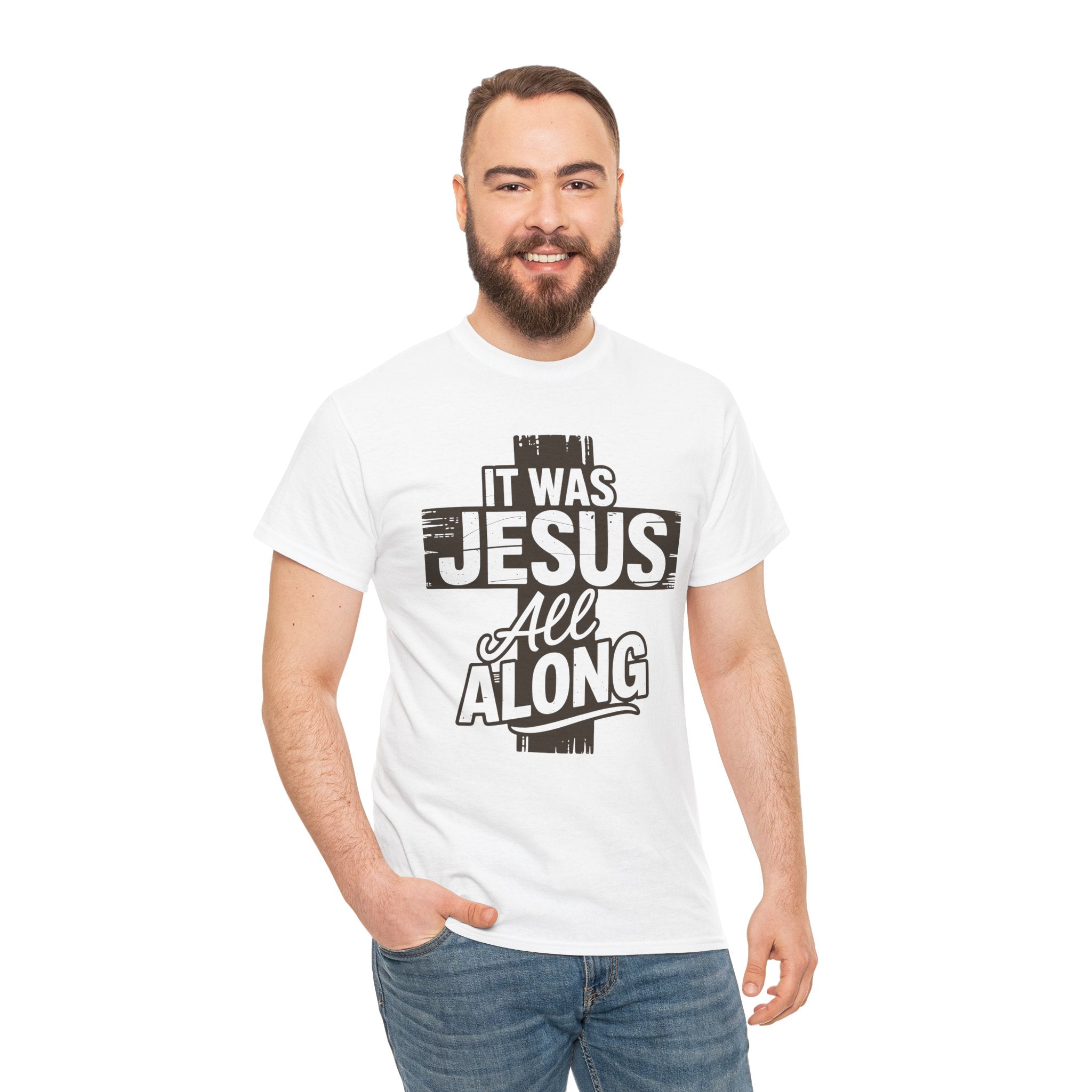 It Was Jesus All Along T-Shirt — Rustic Brown Cross Christian Unisex Cotton Tee