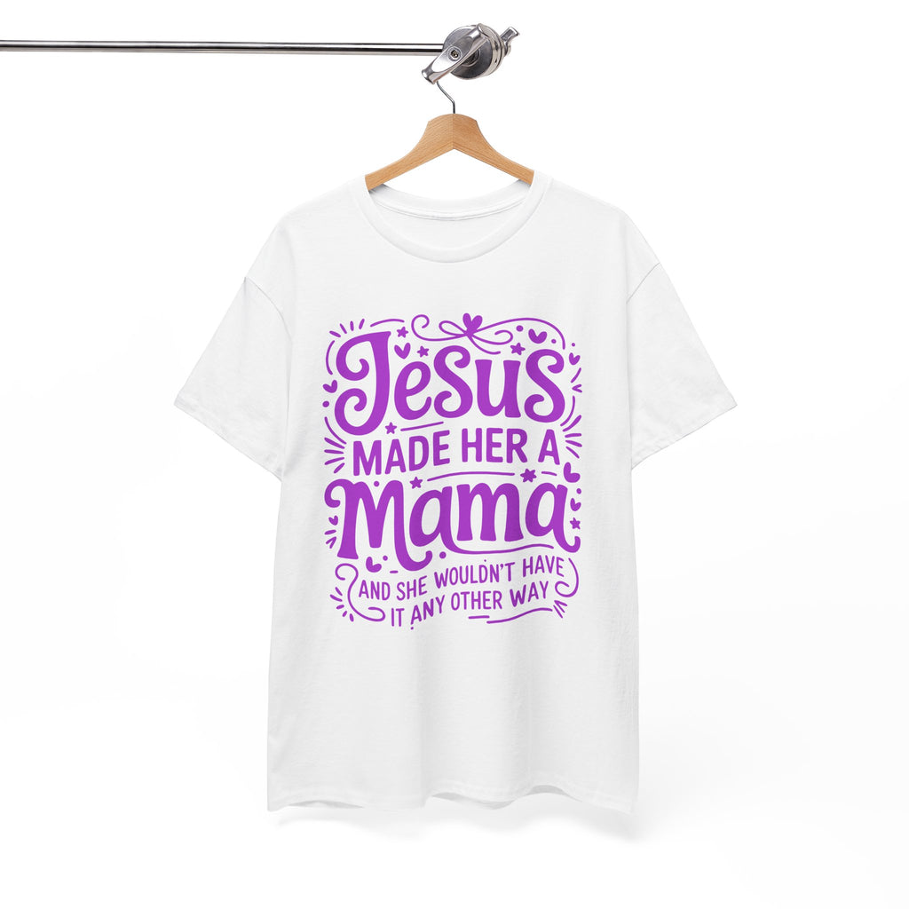 Jesus Made Her a Mama — Christian MamaUnisex Cotton T-Shirt