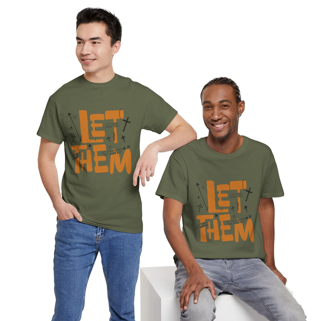 Let Them Retro Typography T-Shirt — Motivational Orange Design. Unisex Cotton Tee