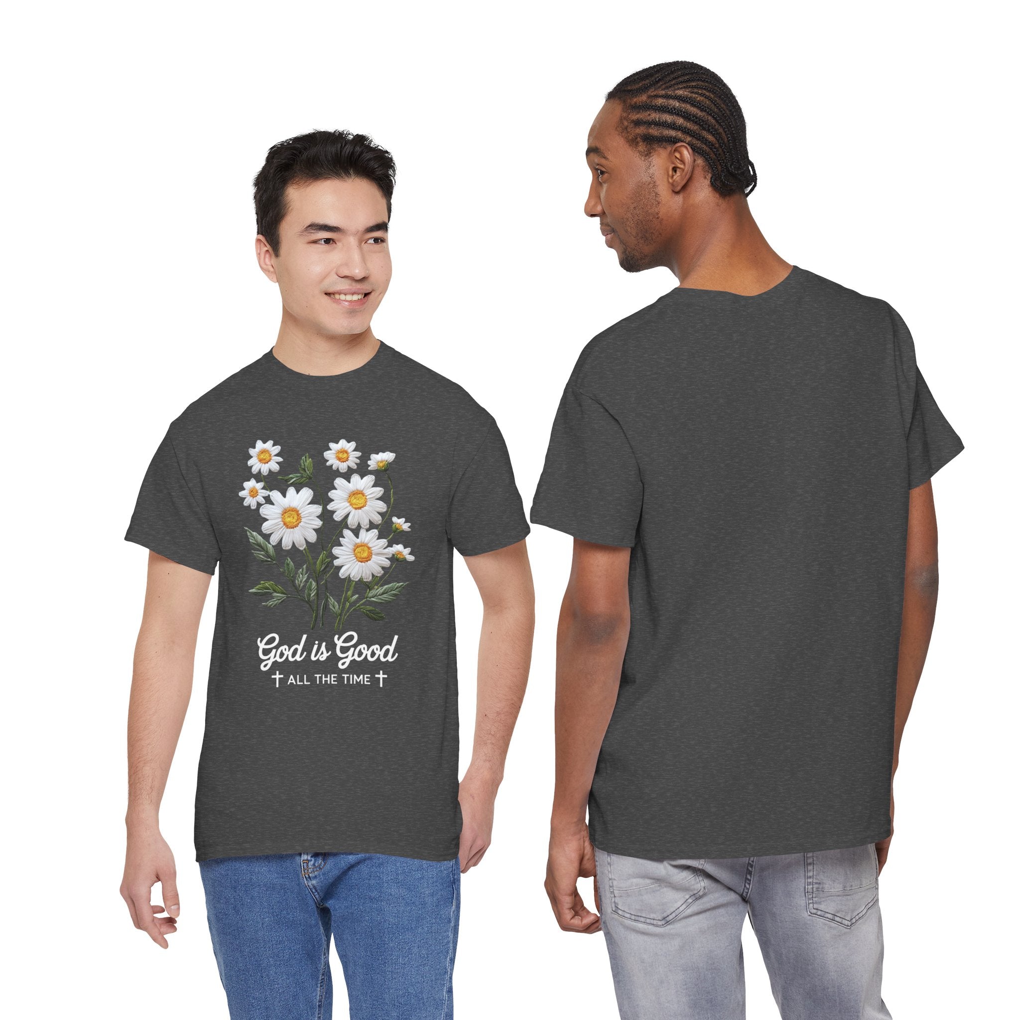 God Is Good All The Time Embroidered Daisy Unisex Cotton Tee