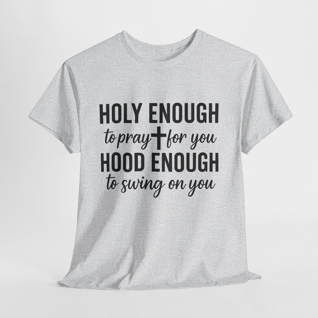Holy Enough Christian T‑Shirt — Modern Hand‑Lettered Faith Unisex CottonTee