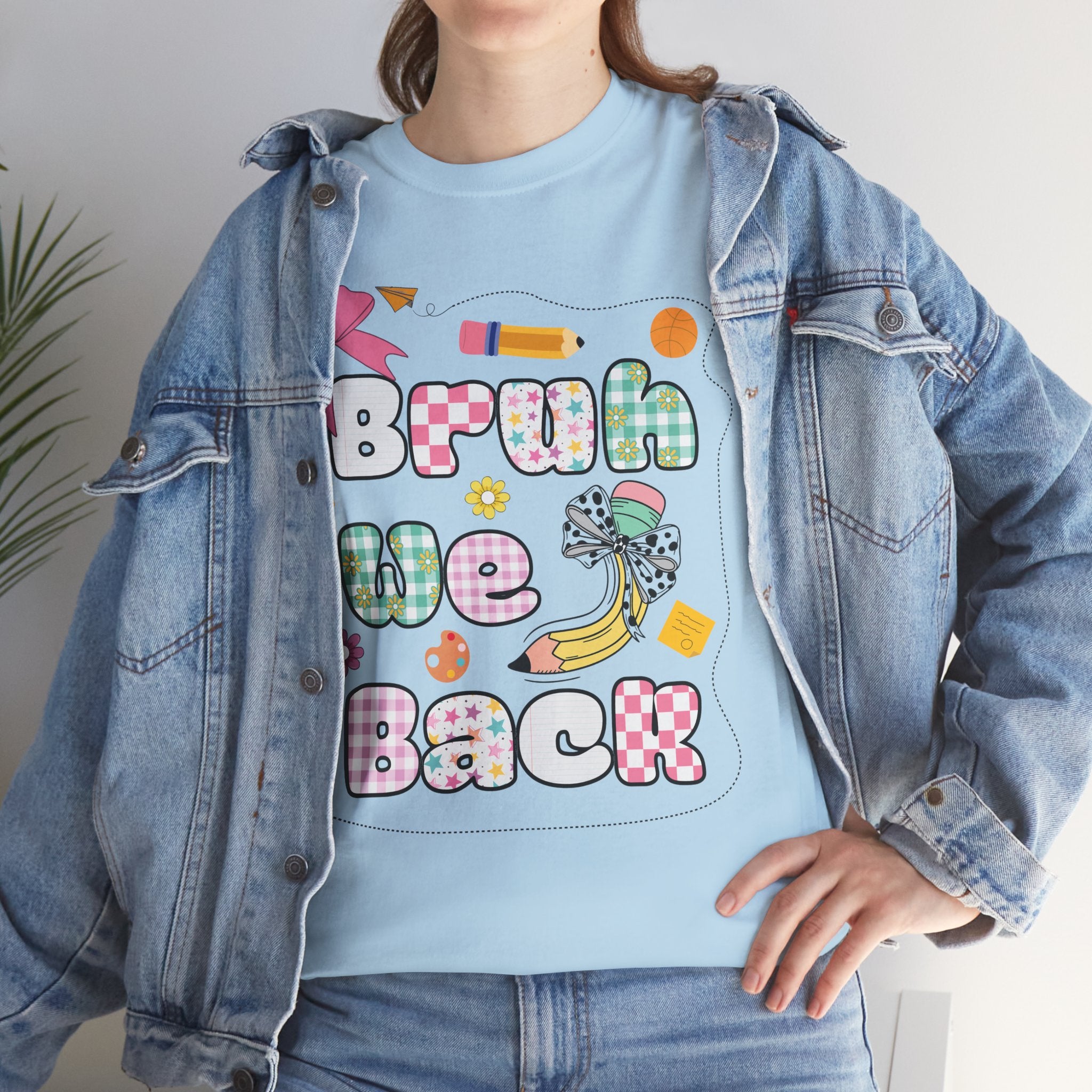 Bruh We Back Cotton Tee