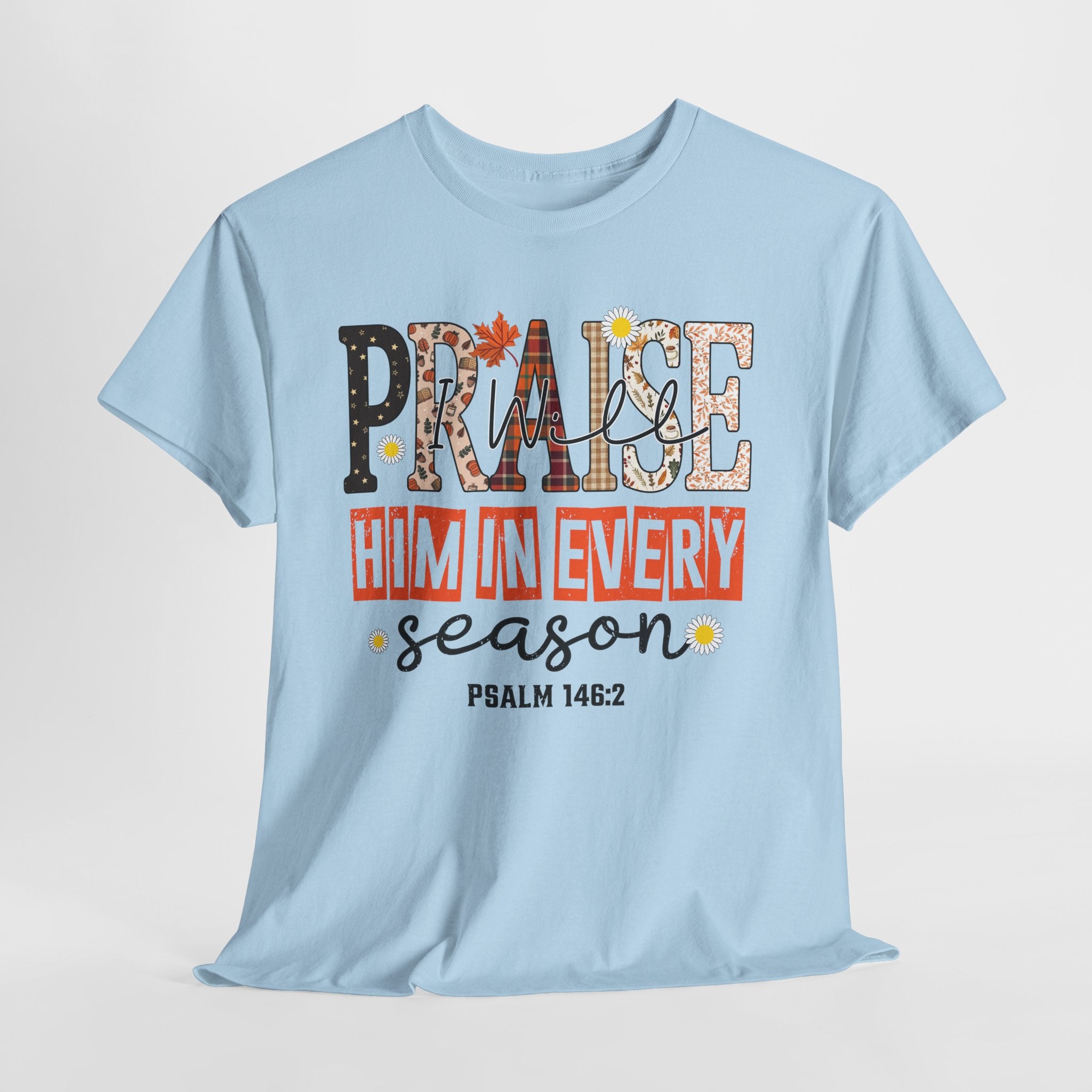 Praise Him In Every Tee — Fall Daisies & Leaf Floral Graphic Unisex Cotton T-Shirt