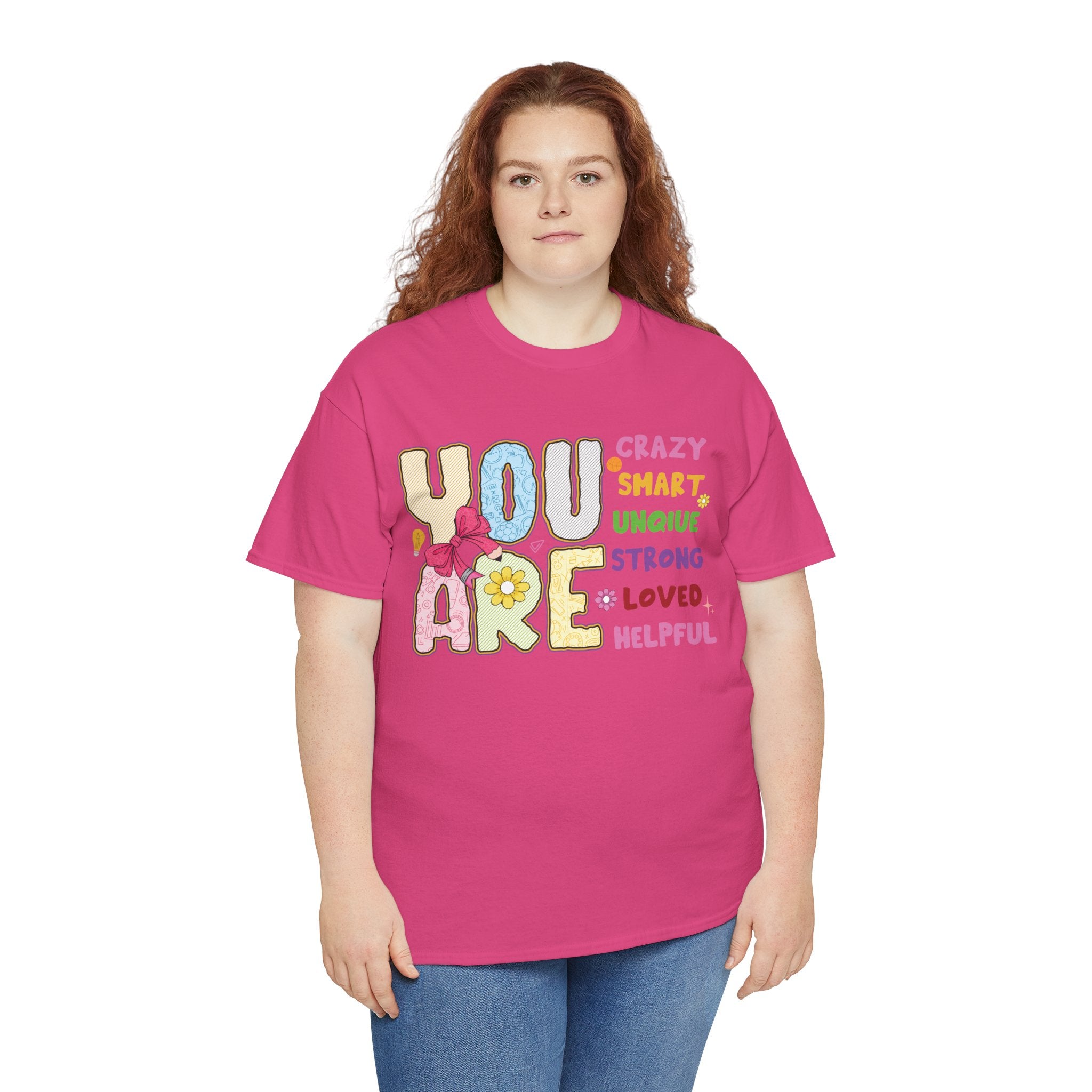 Empowering Quote Unisex Tee - Crazy, Smart, Unique, Strong, Loved, Helpful