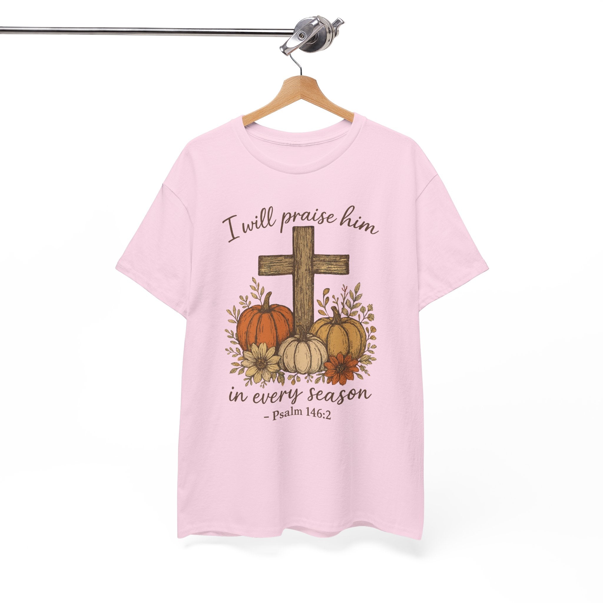 Psalm 146:2 Pumpkin Cross T-Shirt — I Will Praise Him in Every Season. Unisex Cotton Tee