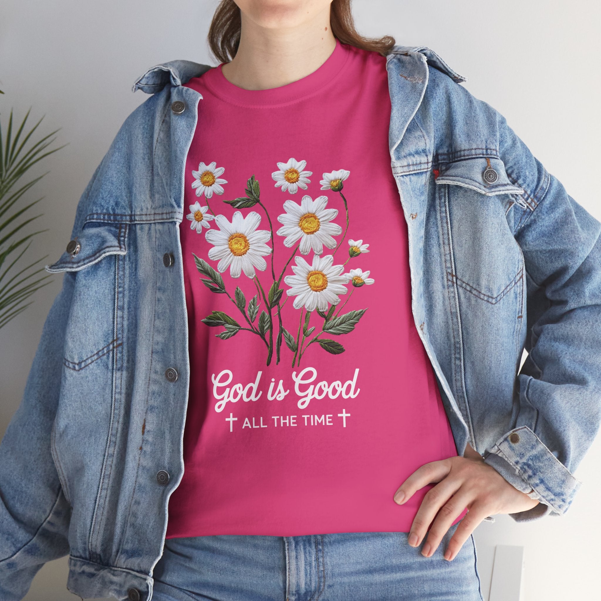 God Is Good All The Time Embroidered Daisy Unisex Cotton Tee