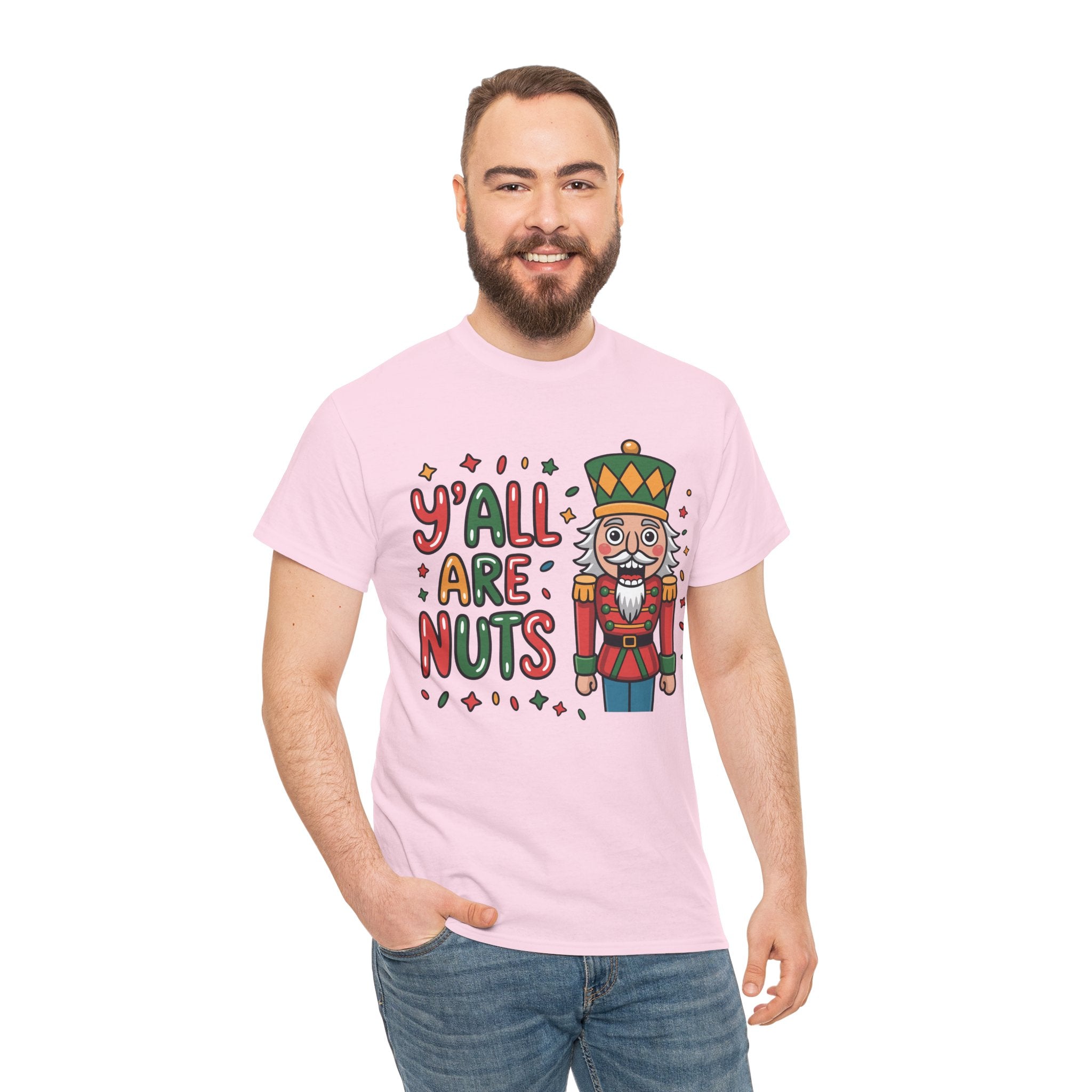 Y'all Are Nuts Nutcracker Christmas Unisex Cotton Tee