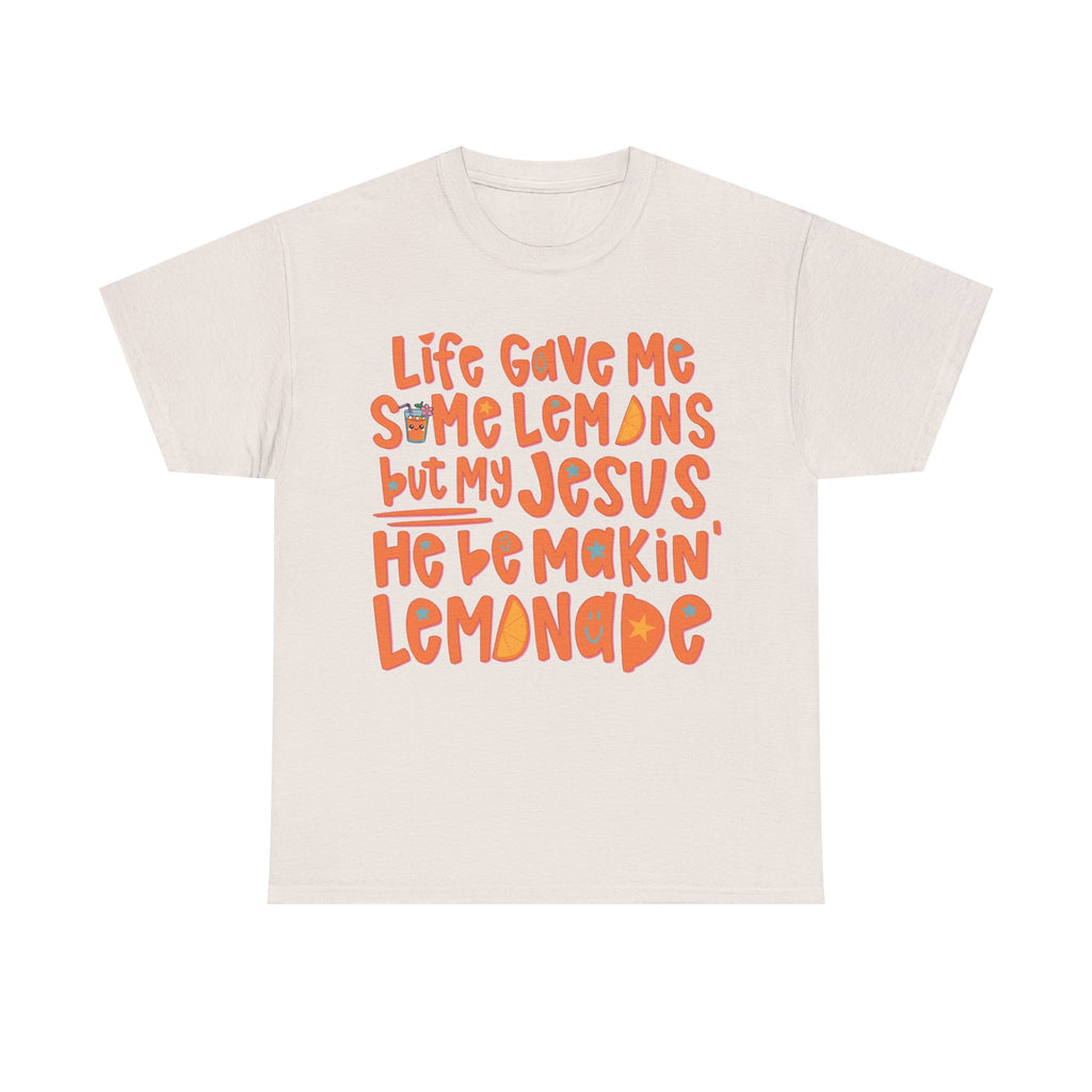 Christian Graphic Tee — “Life Gave Me Some Lemons but My Jesus He Be Makin’ Lemonade”Unisex Cotton Tee