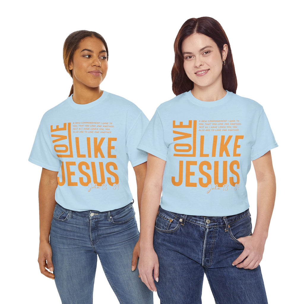 Love Like Jesus T-Shirt — John 13:34 Christian Unisex Cotton Tee